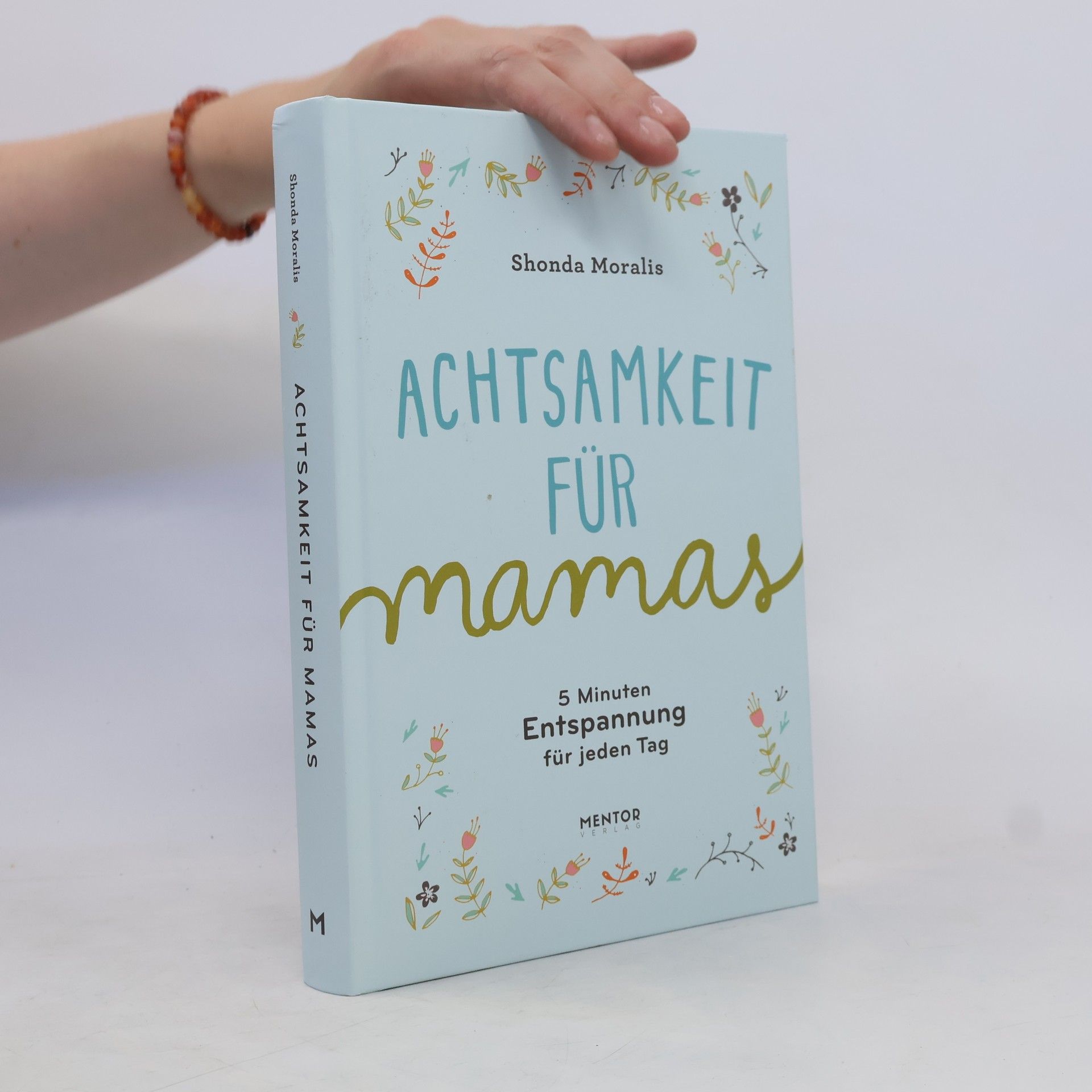 Shonda Moralis Achtsamkeit für Mamas