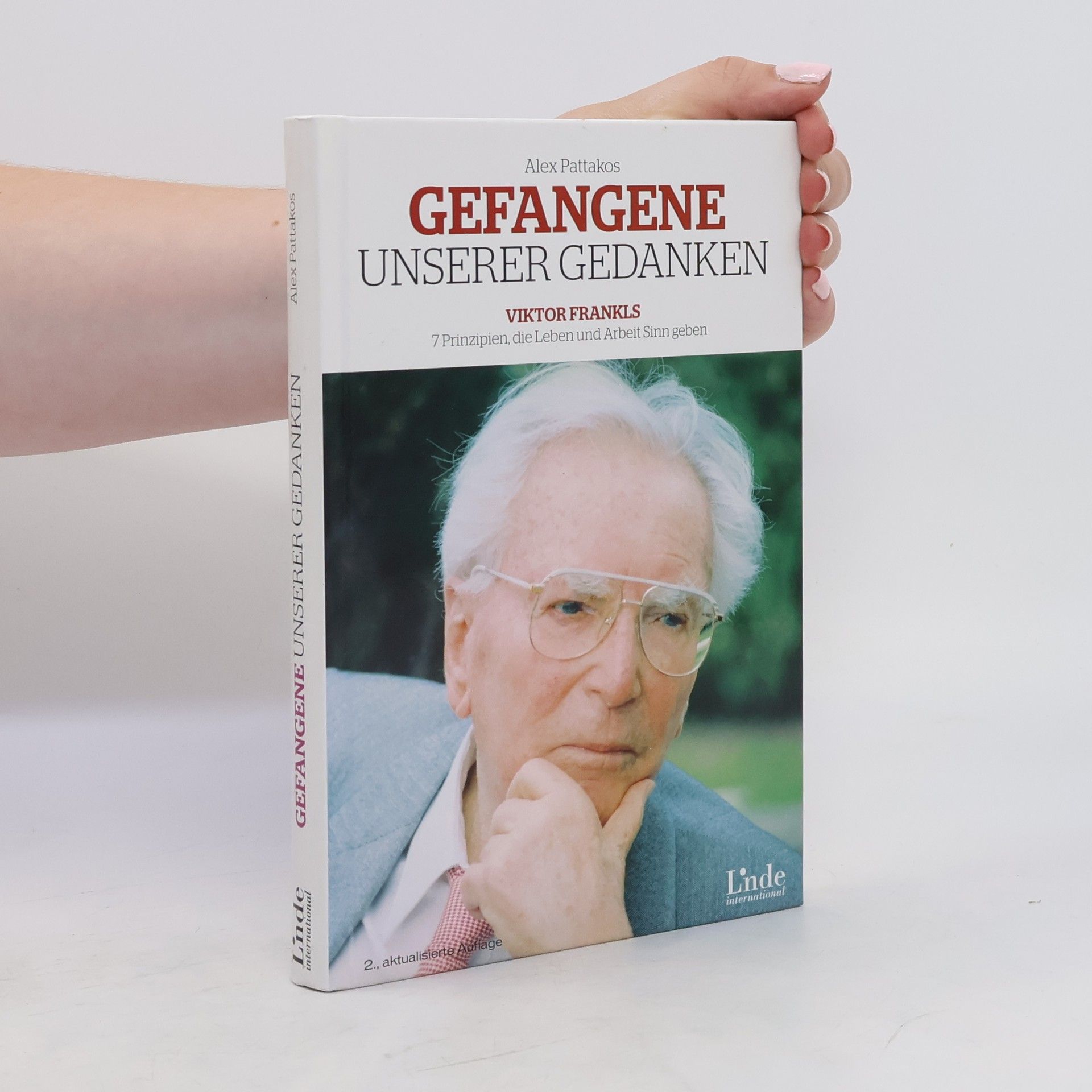 Alex Pattakos Gefangene unserer Gedanken