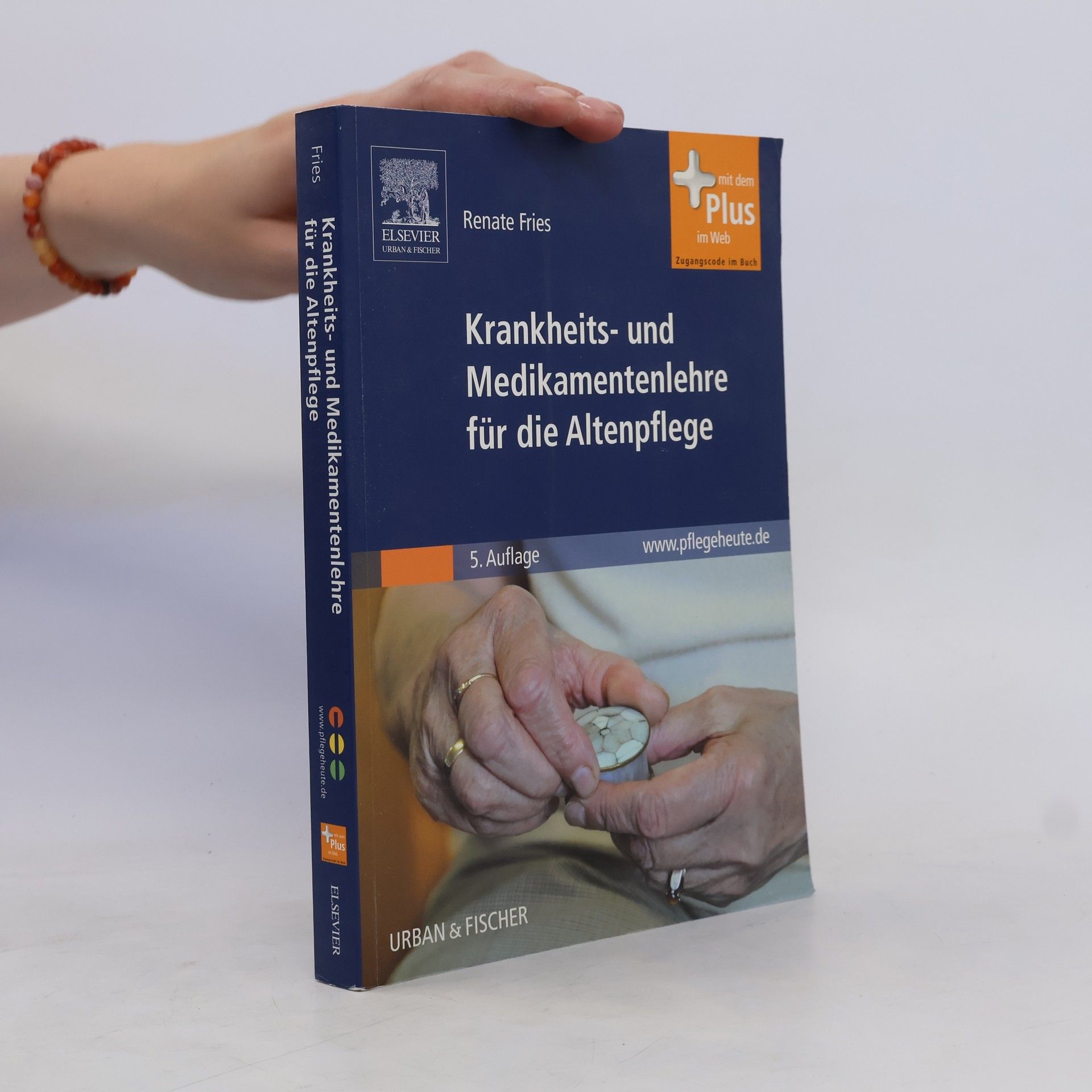 Renate Fries Krankheits- und Medikamentenlehre für die Altenpflege
