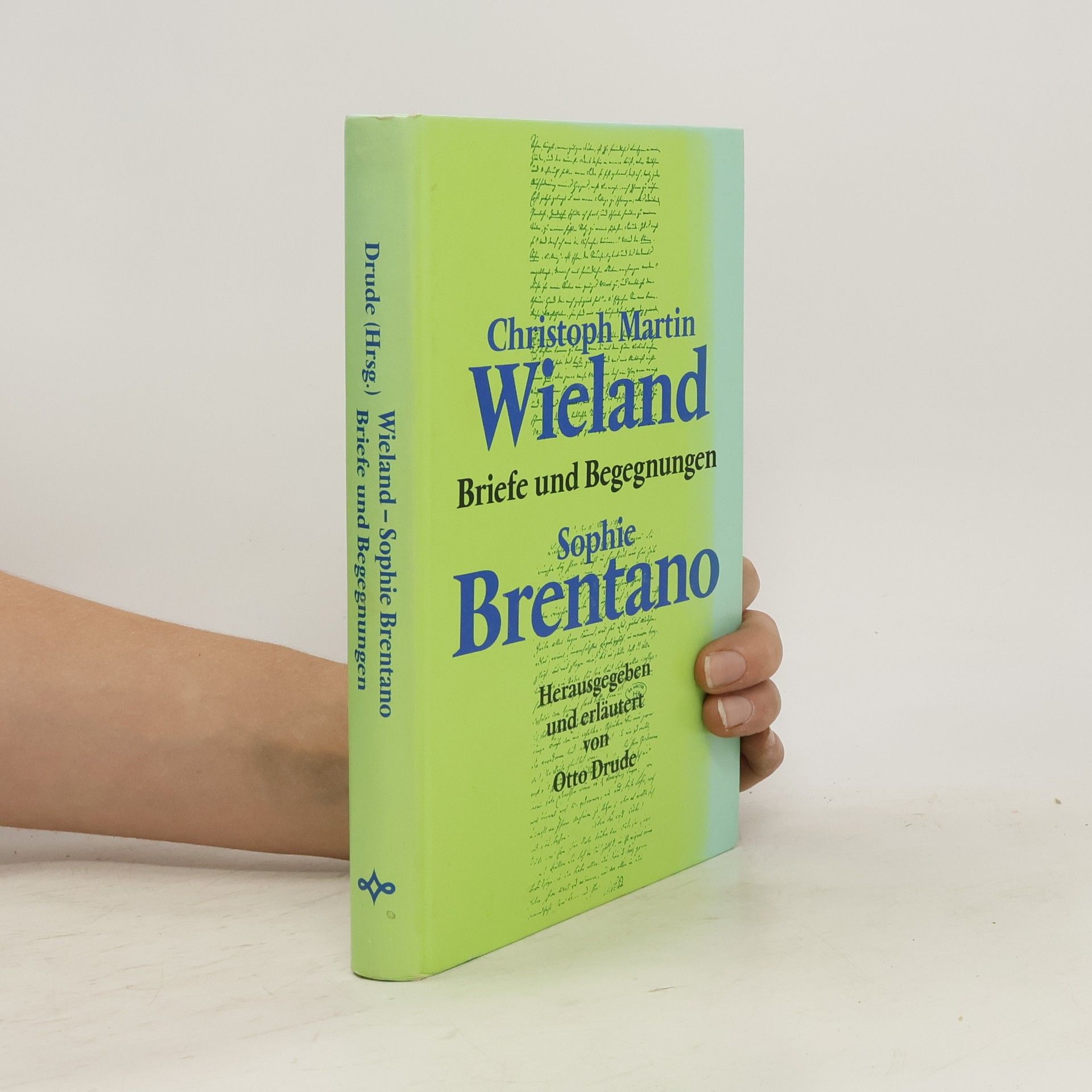 Christoph Martin Wieland Briefe und Begegnungen
