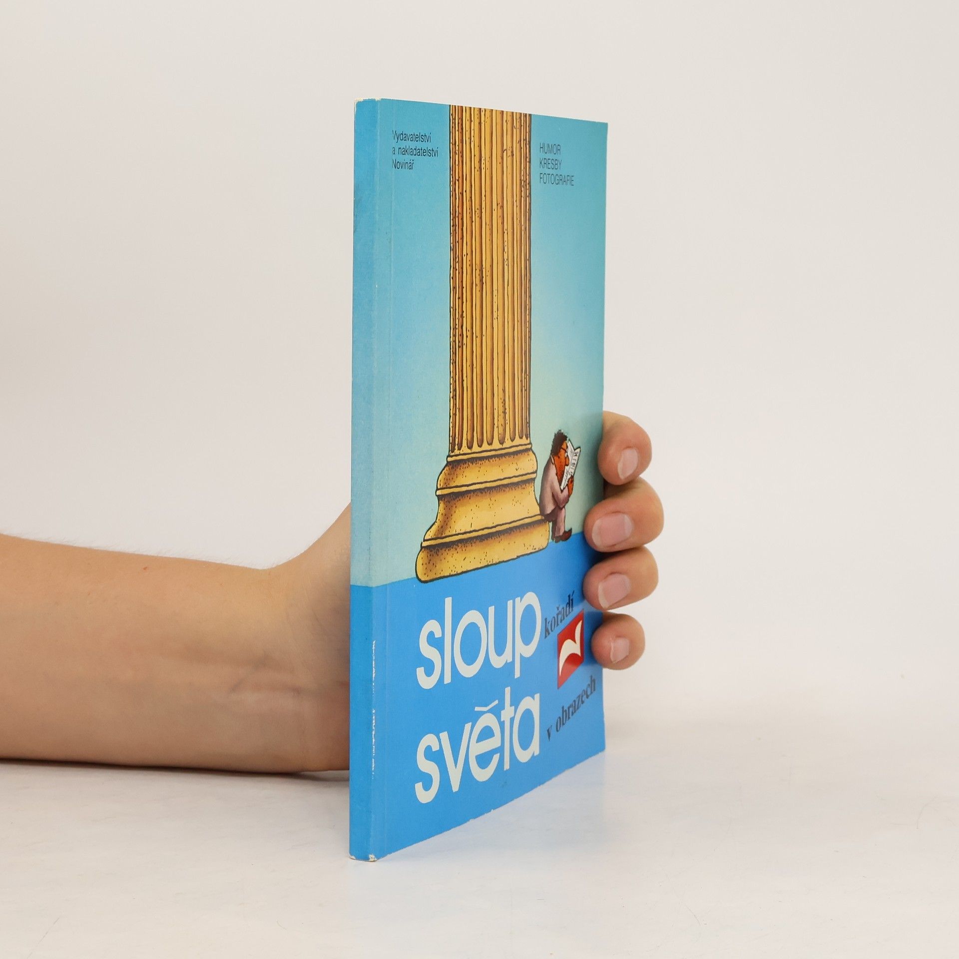 kolektiv Sloupkořadí Světa v obrazech