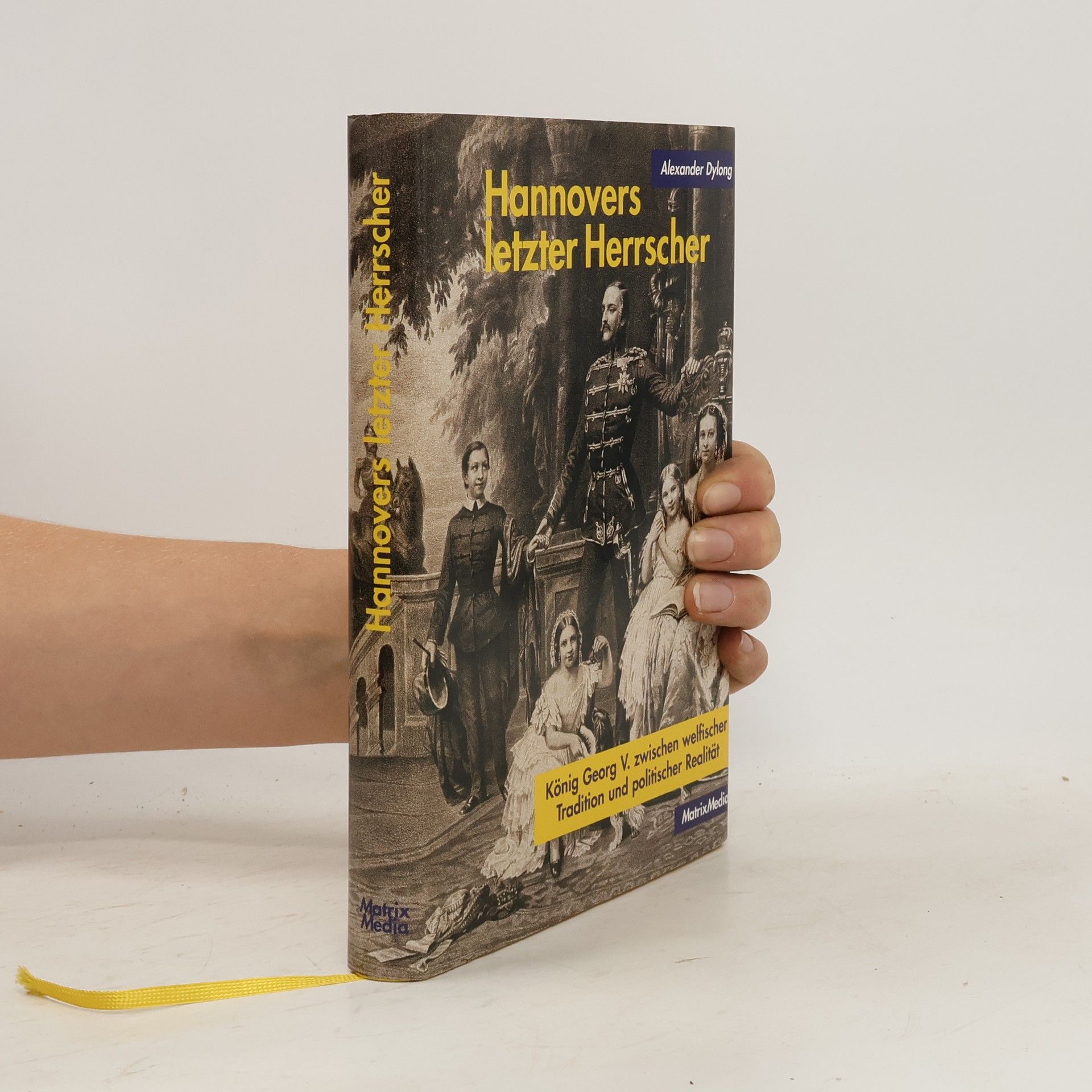 Hannovers letzter Herrscher