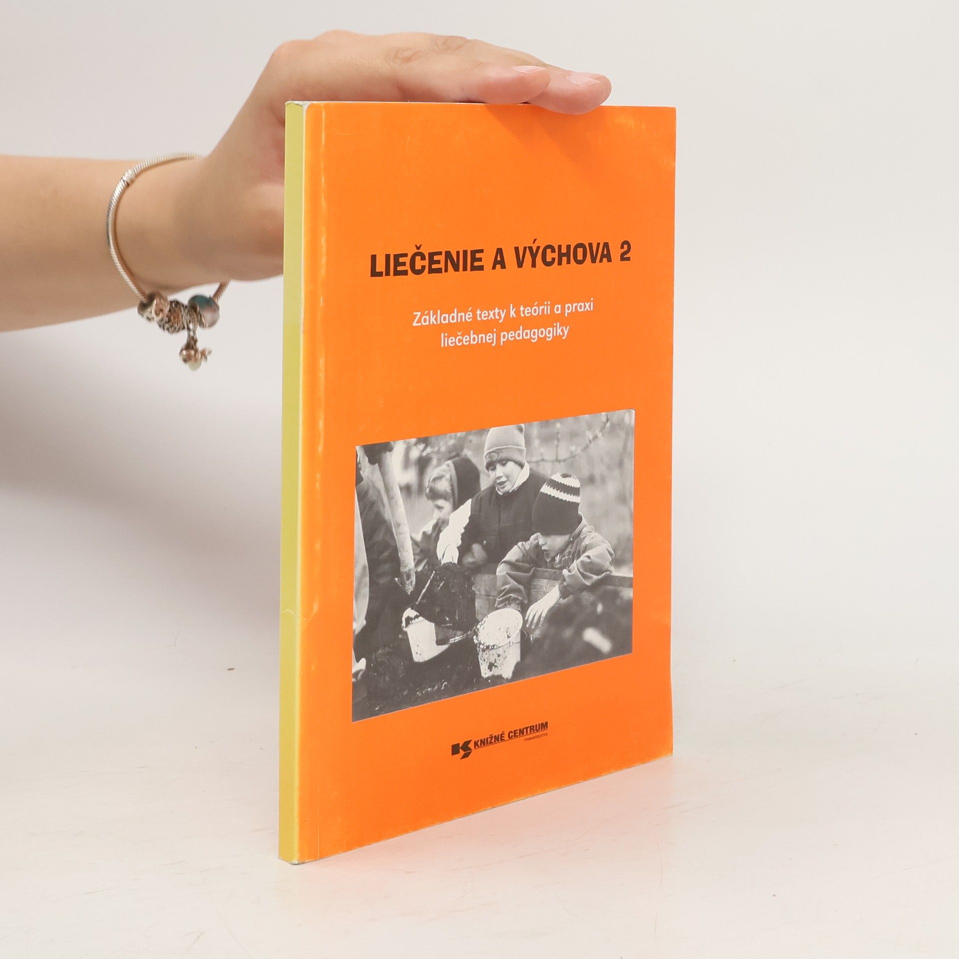 Autorenkollektiv Liečenie a výchova 2