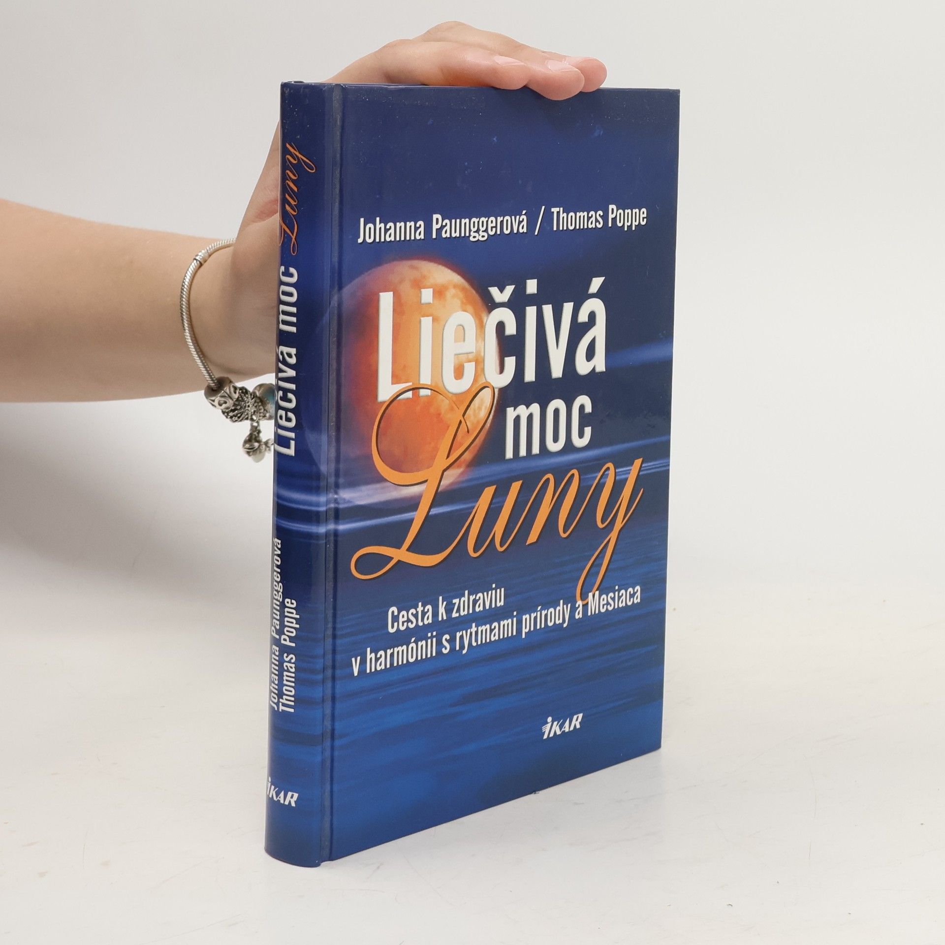 Johanna Paungger Liečivá moc Luny