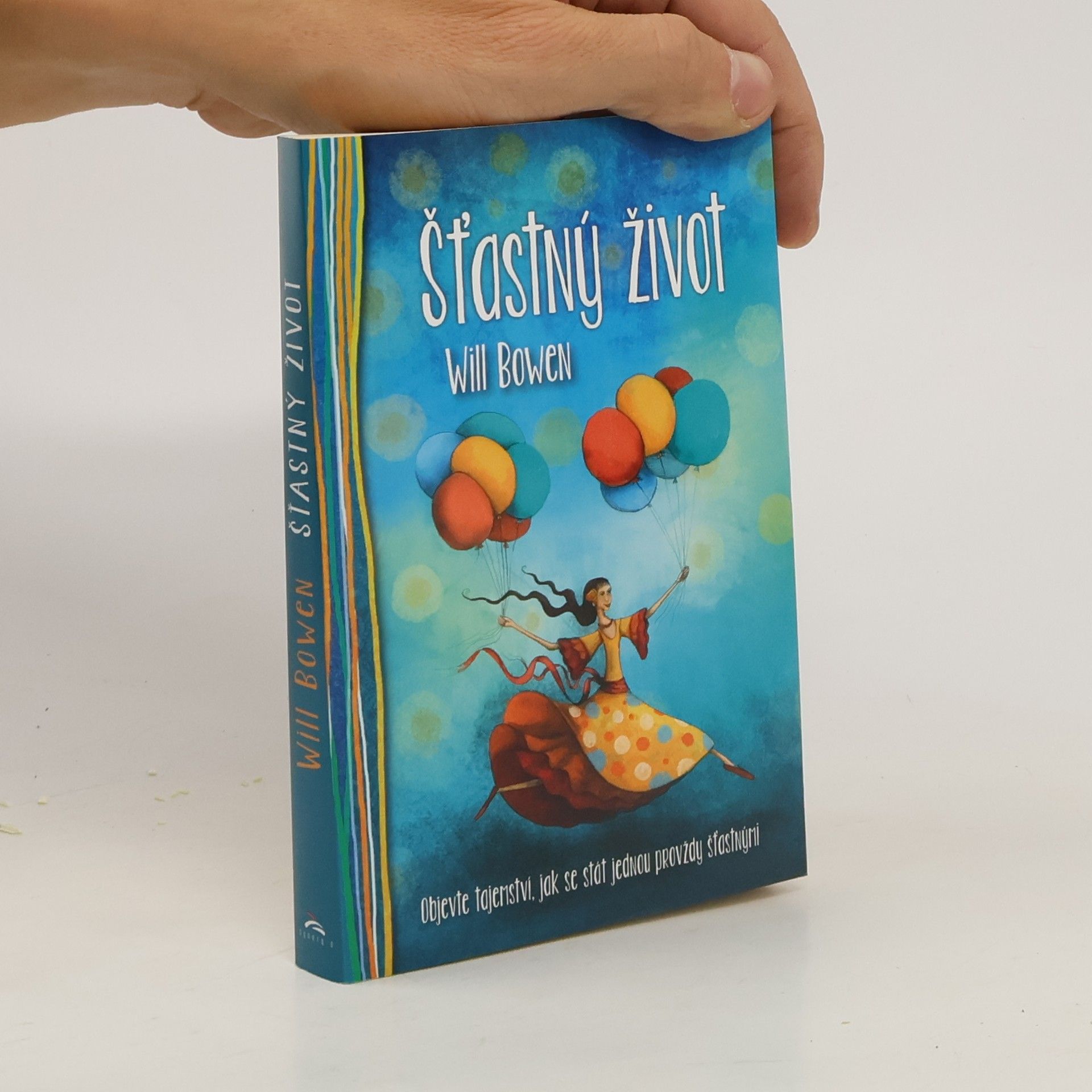 Will Bowen Šťastný život