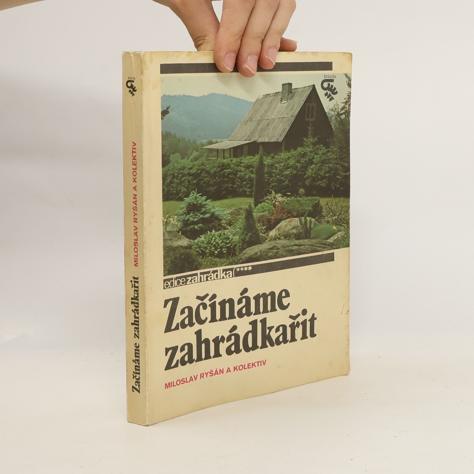 Miloslav Ryšán Začínáme zahrádkařit