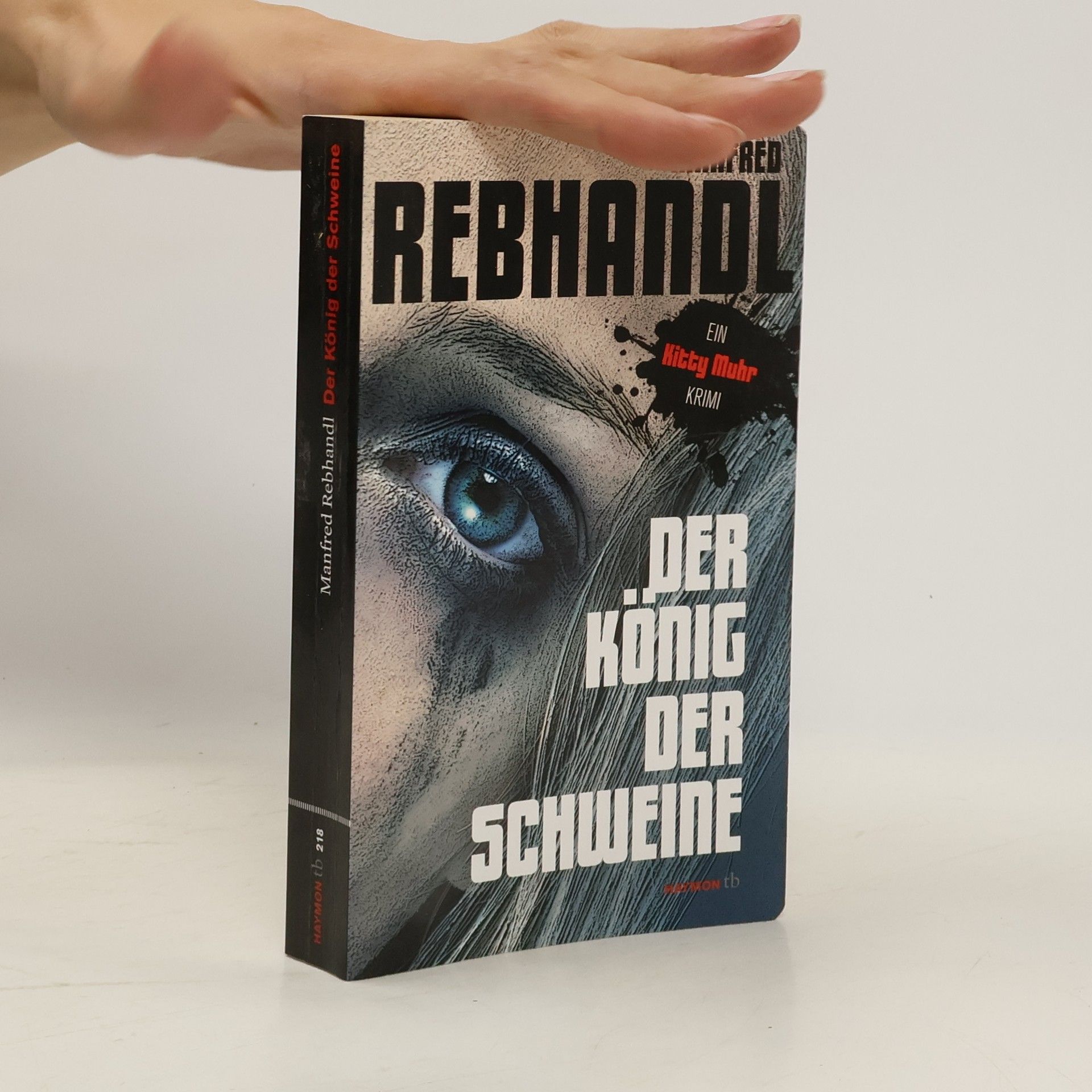 Manfred Rebhandl Der König der Schweine