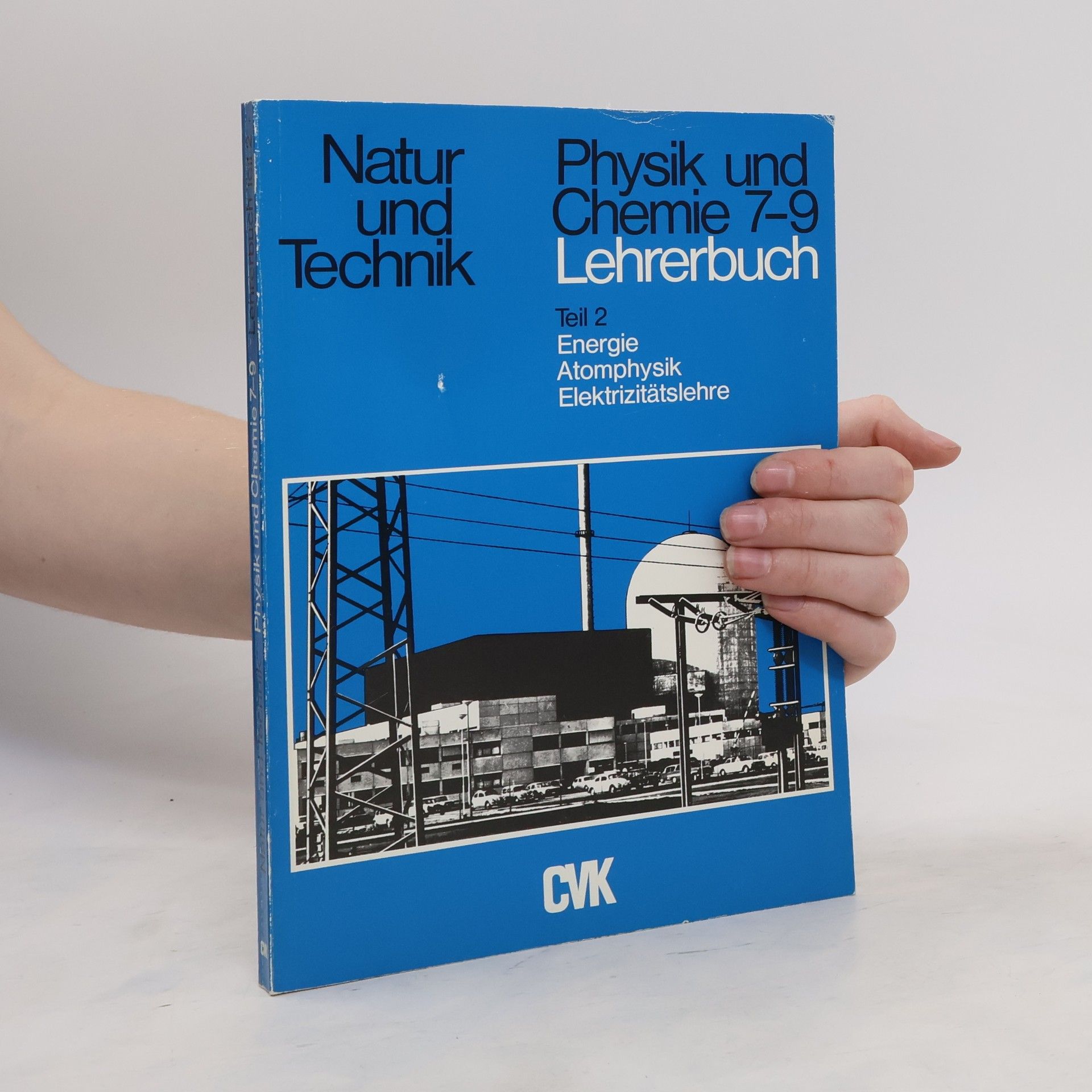 Collectif d'auteurs Natur und Technik. Physik und Chemie 7-9 Lehrerbuch