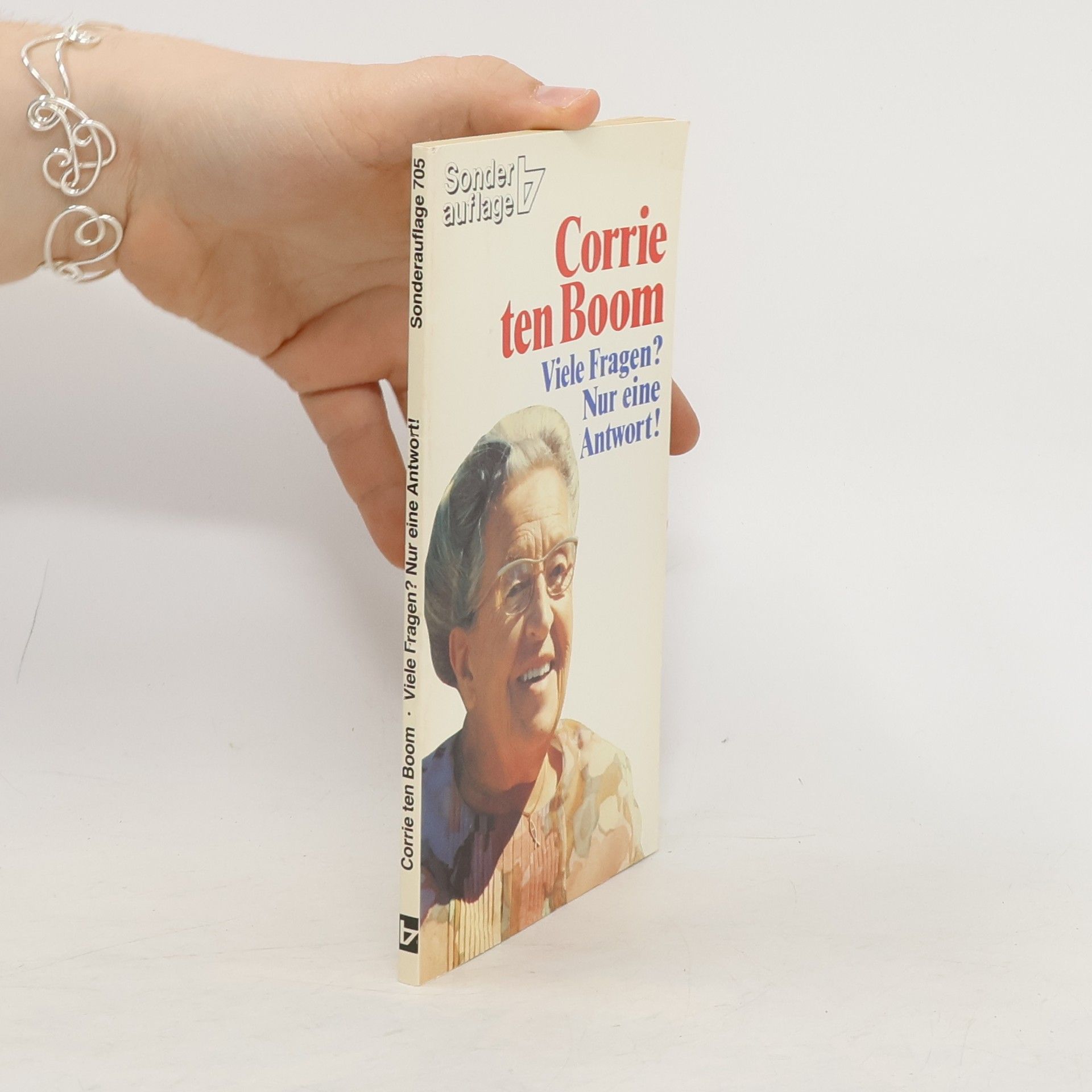 Corrie ten Boom Viele Fragen? Nur eine Antwort!