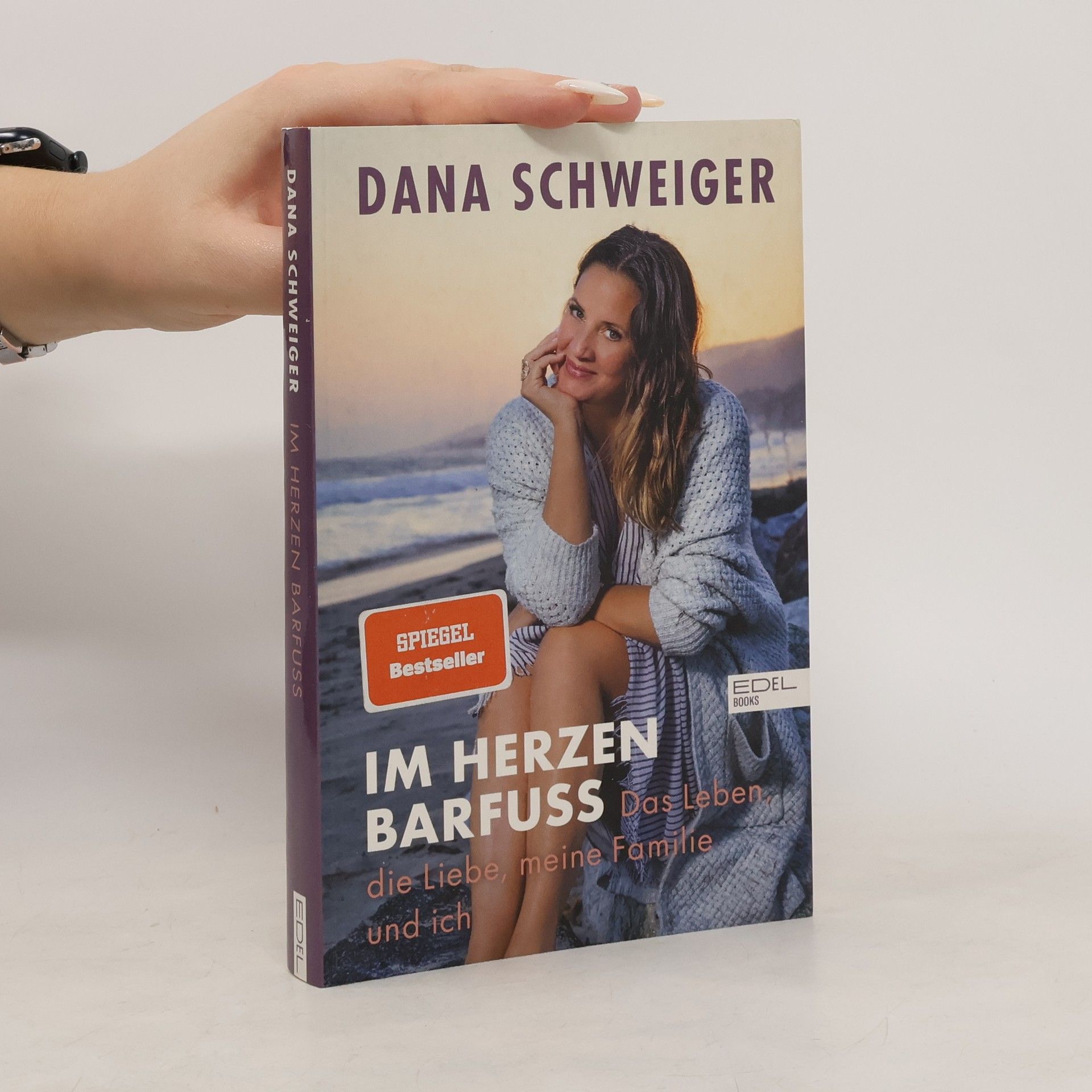 Dana Schweiger Im Herzen barfuß