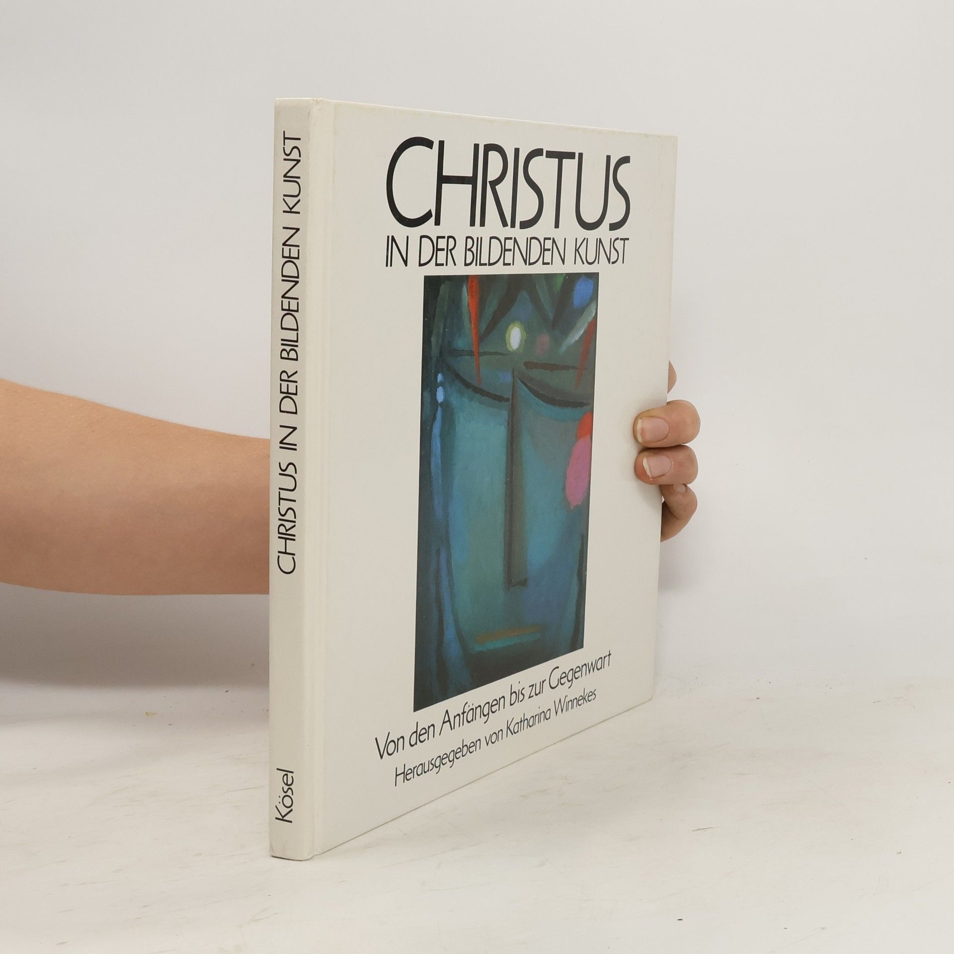 Katharina Winnekes Christus in der bildenden Kunst