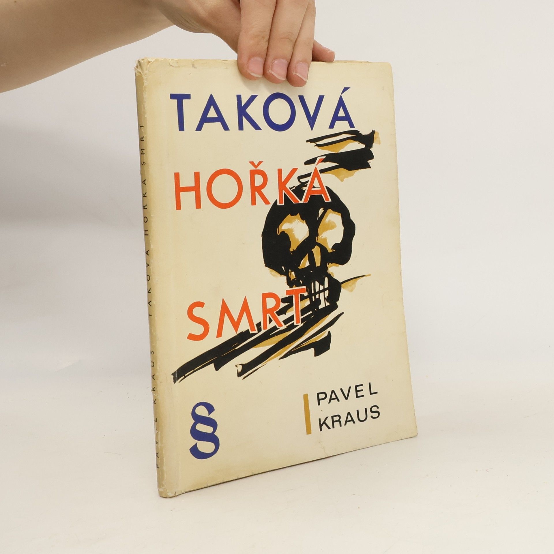 Pavel Kraus Taková hořká smrt