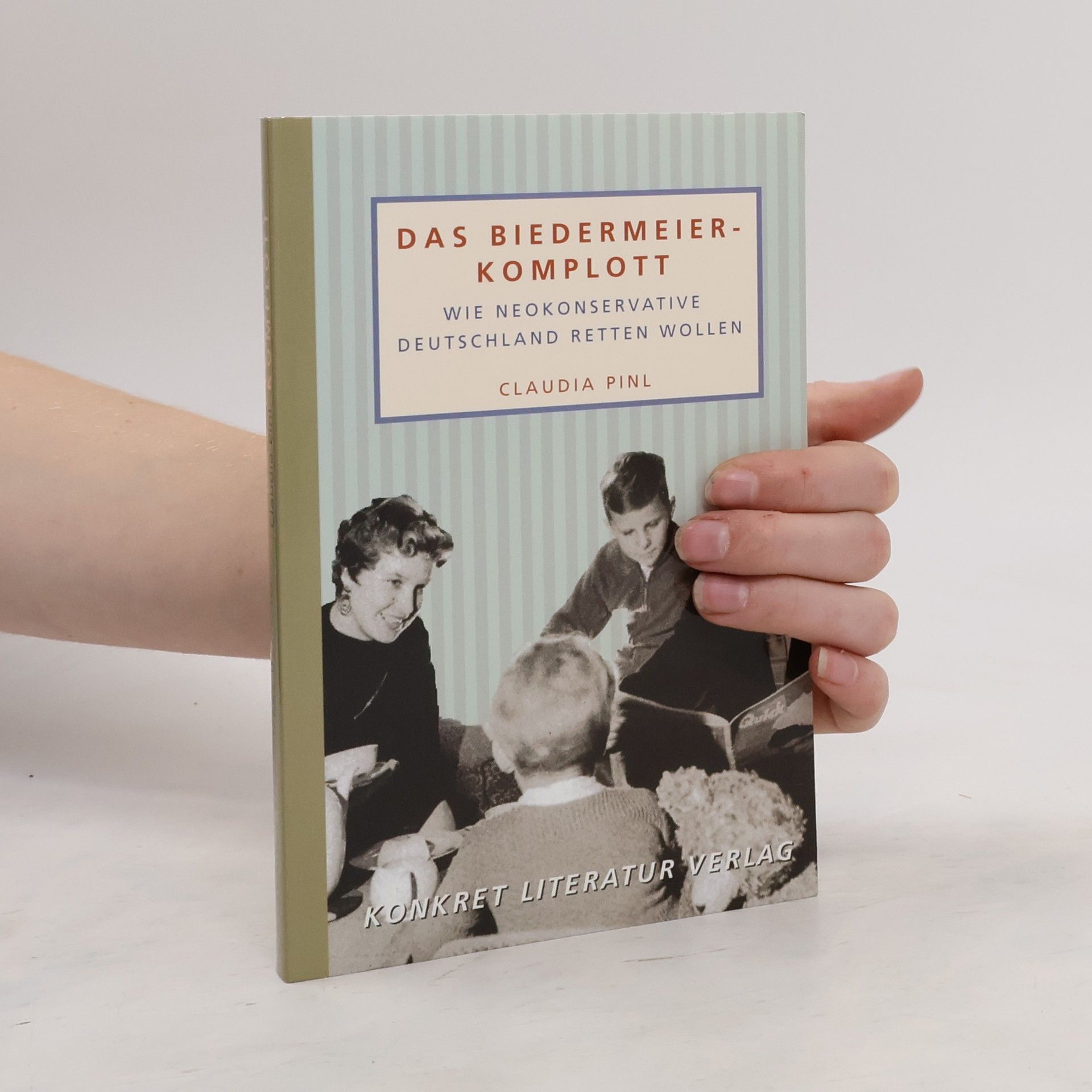 Claudia Pinl Das Biedermeier-Komplott
