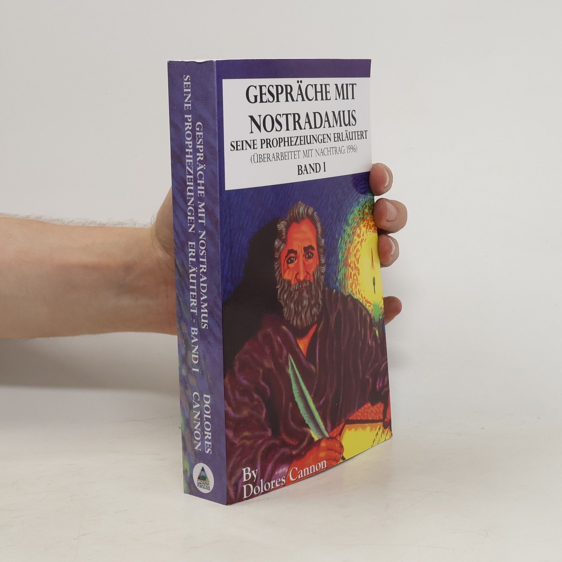 Dolores Cannon Gespräche mit Nostradamus Seine Prophezeiungen Erläutert I