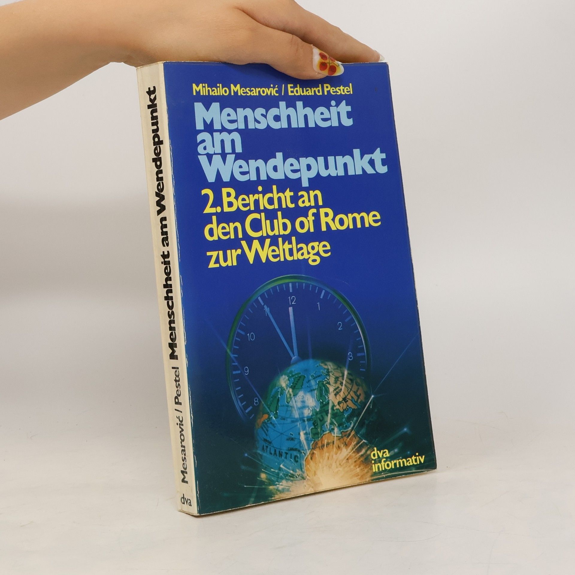 Mihajlo D. Mesarovic Menschheit am Wendepunkt