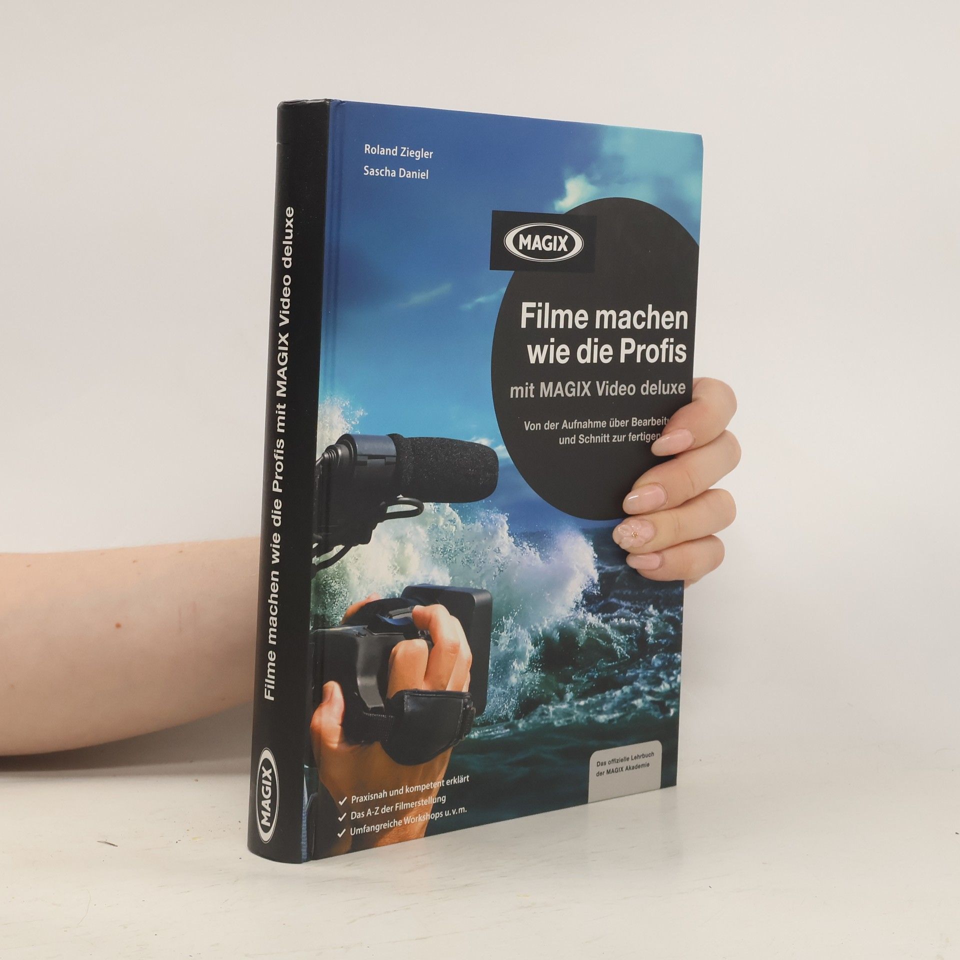 Roland Ziegler Filme machen wie die Profis mit  MAGIX Video deluxe