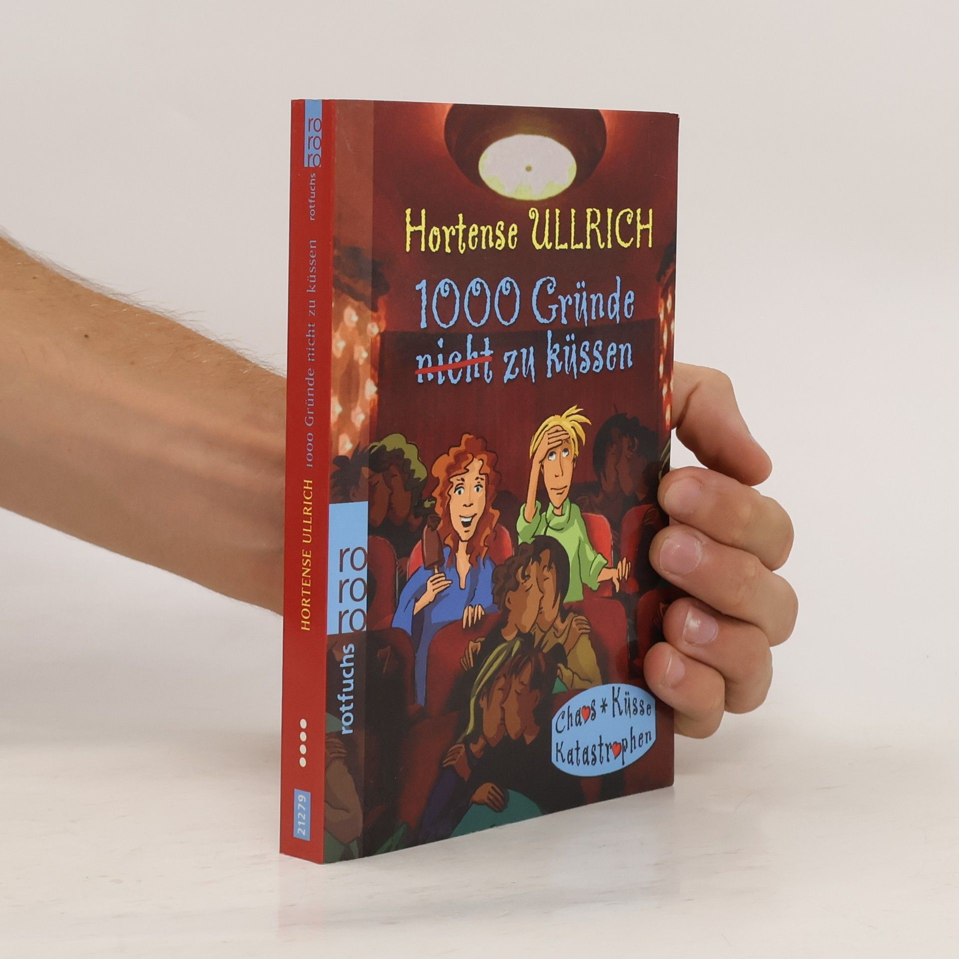 Hortense Ullrich 1000 Gründe zu küssen