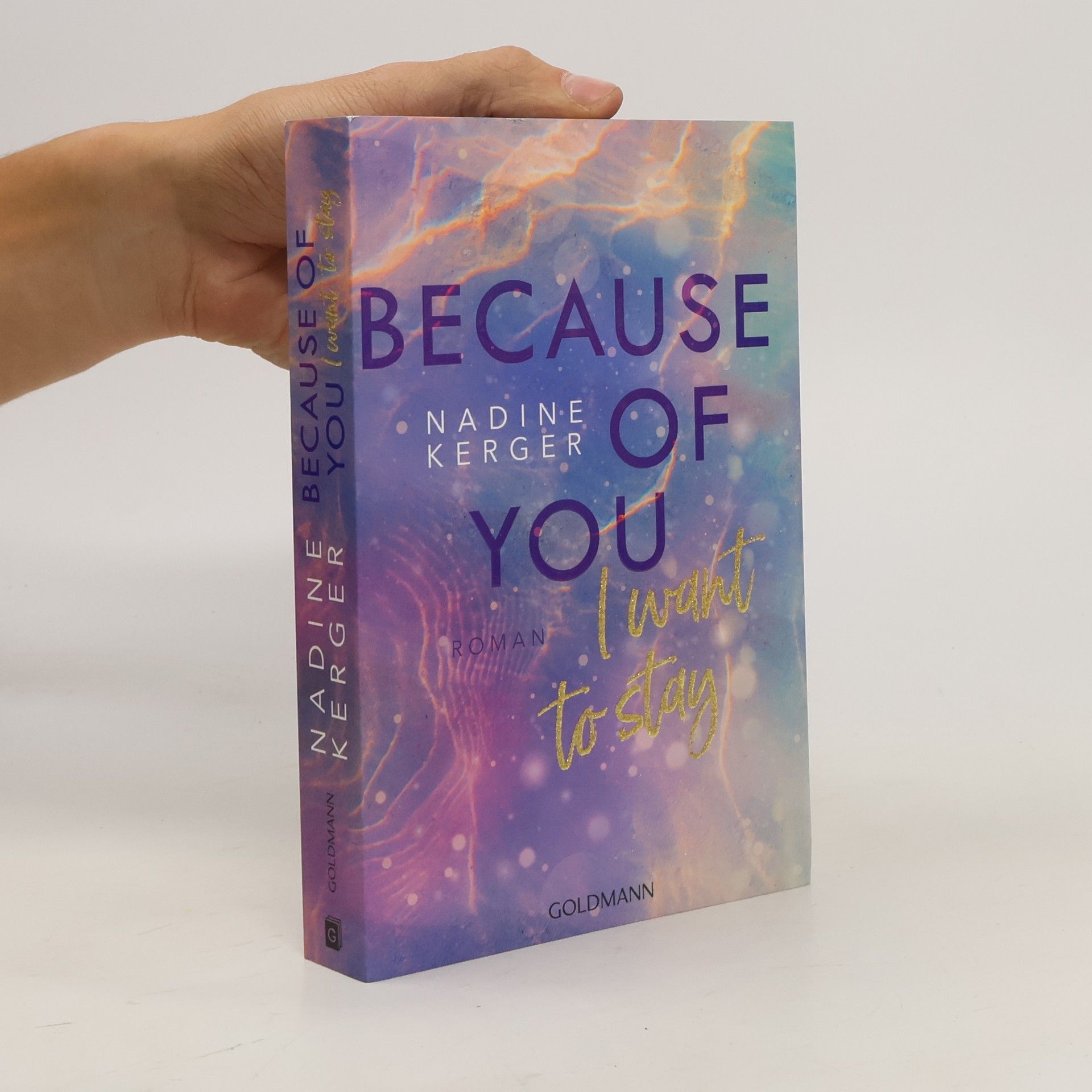 Nadine Kerger Because of You I Want to Stay