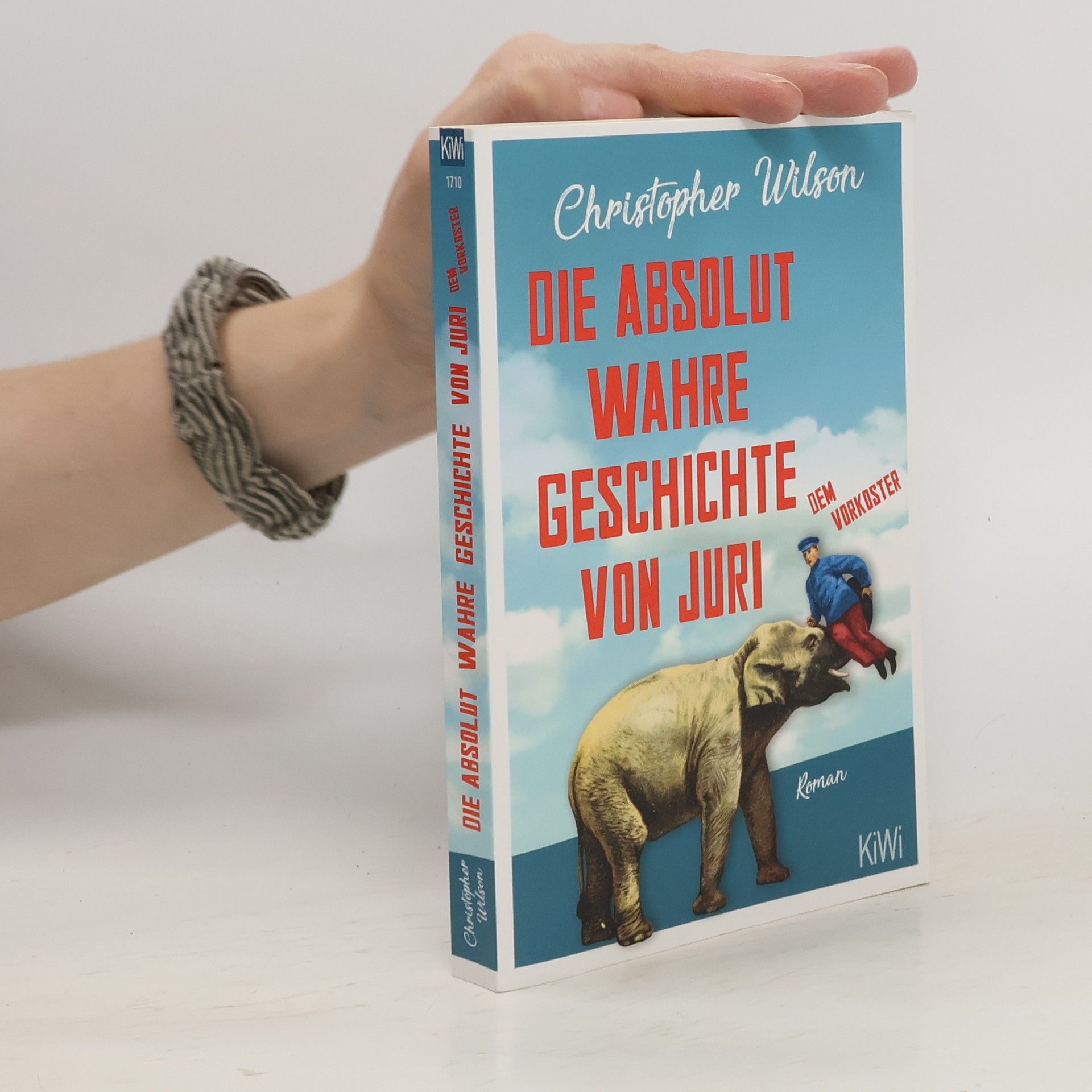 Chris Wilson Die absolut wahre Geschichte von Juri dem Vorkoster