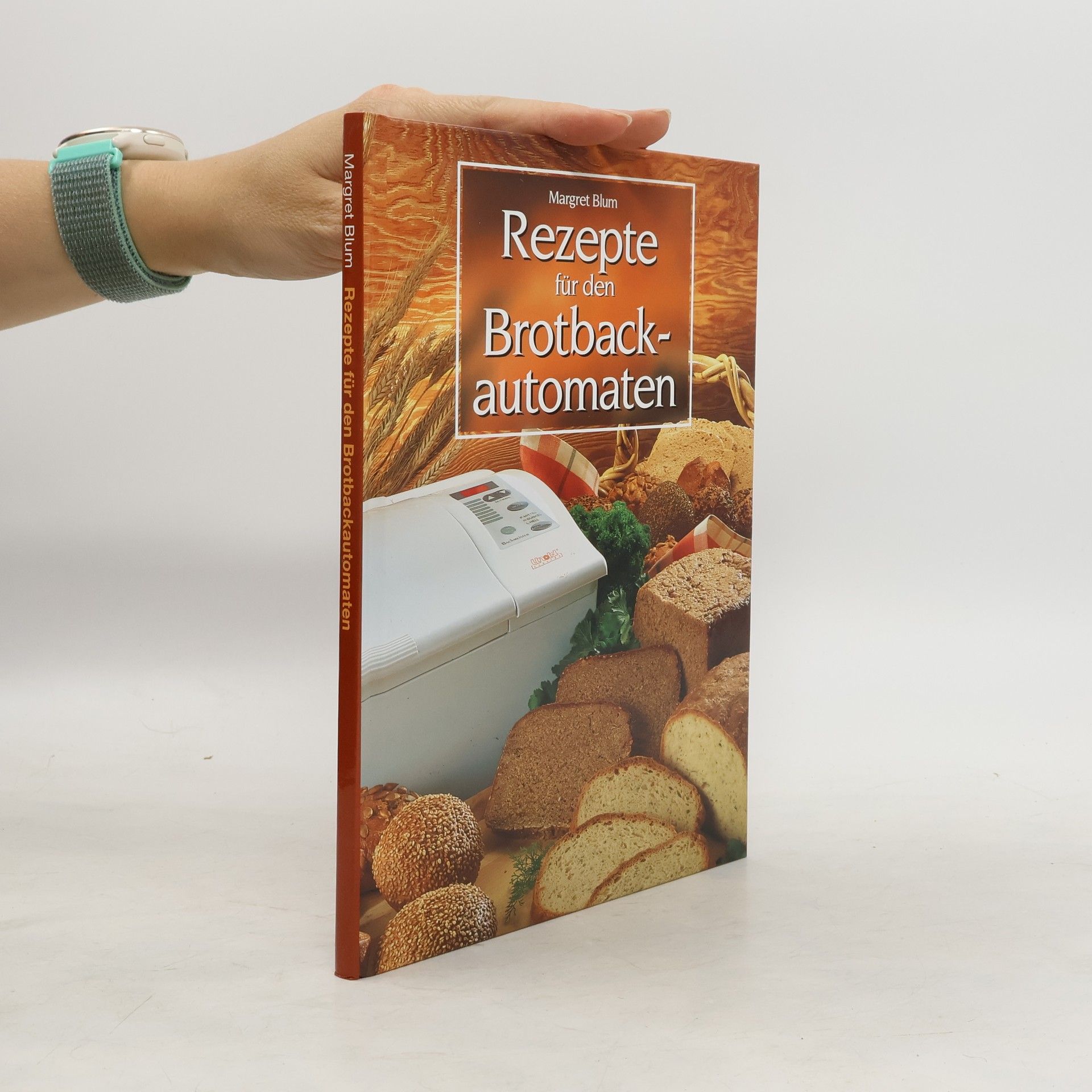 Margret Blum Rezepte für den Brotback-automaten