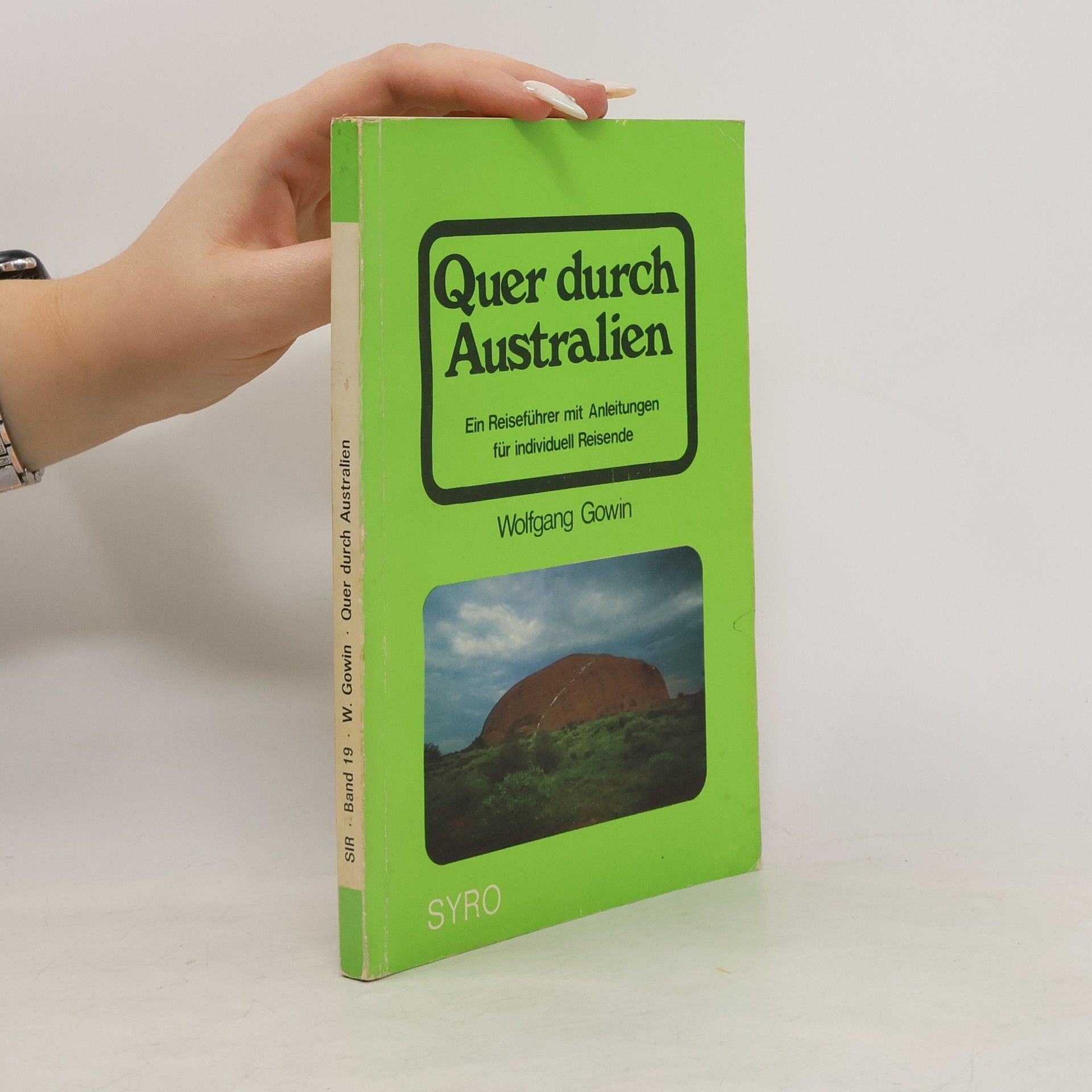 Wolfgang Gowin Quer durch Australien