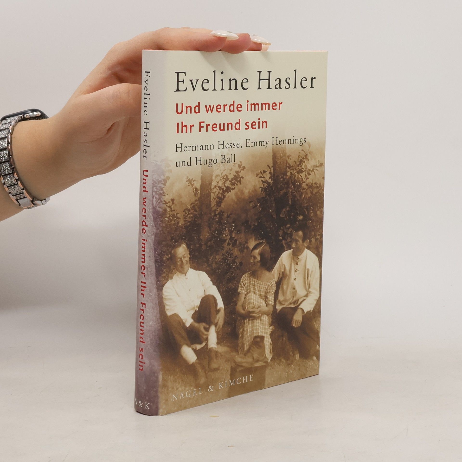 Eveline Hasler Und werde immer Ihr Freund sein