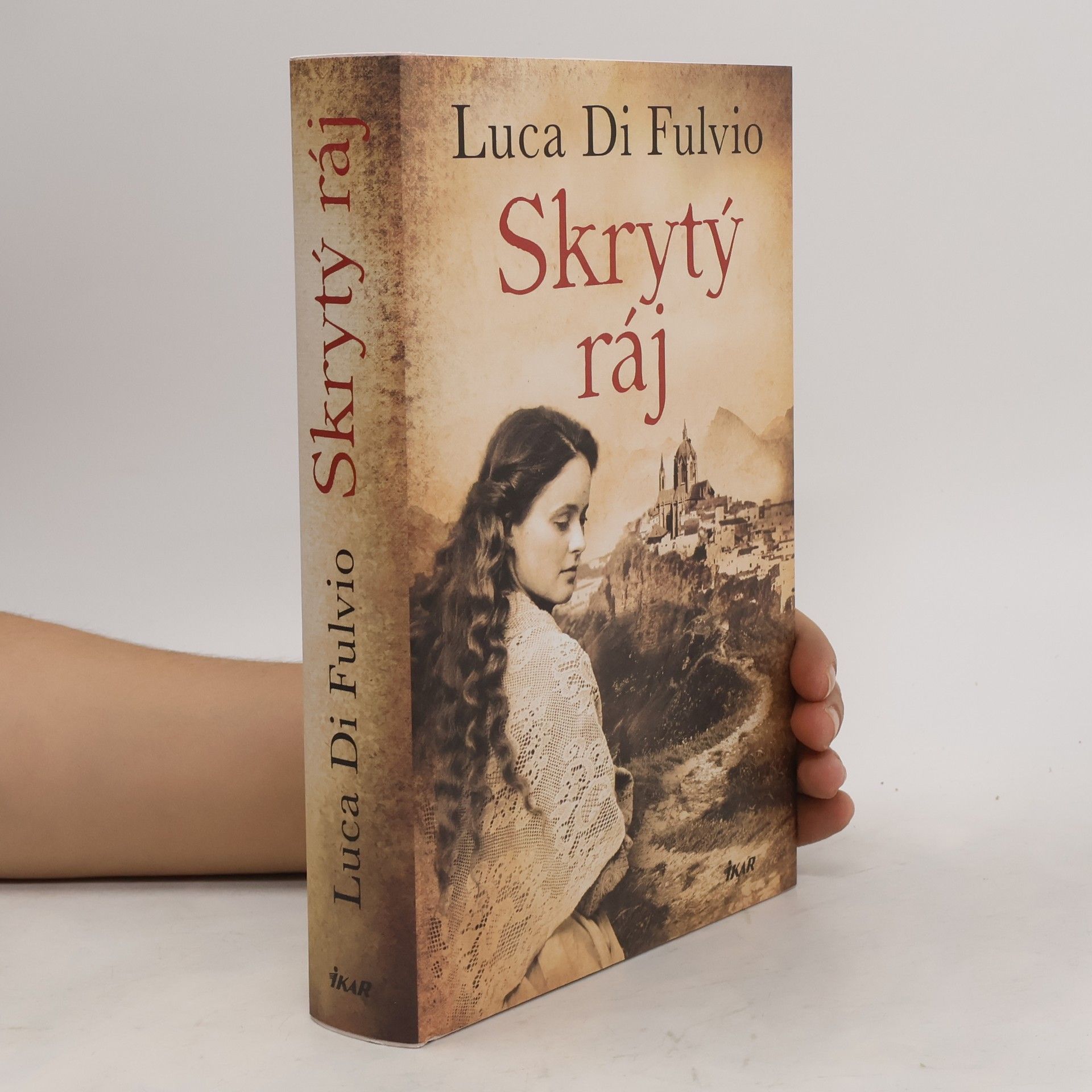 Luca Di Fulvio Skrytý ráj