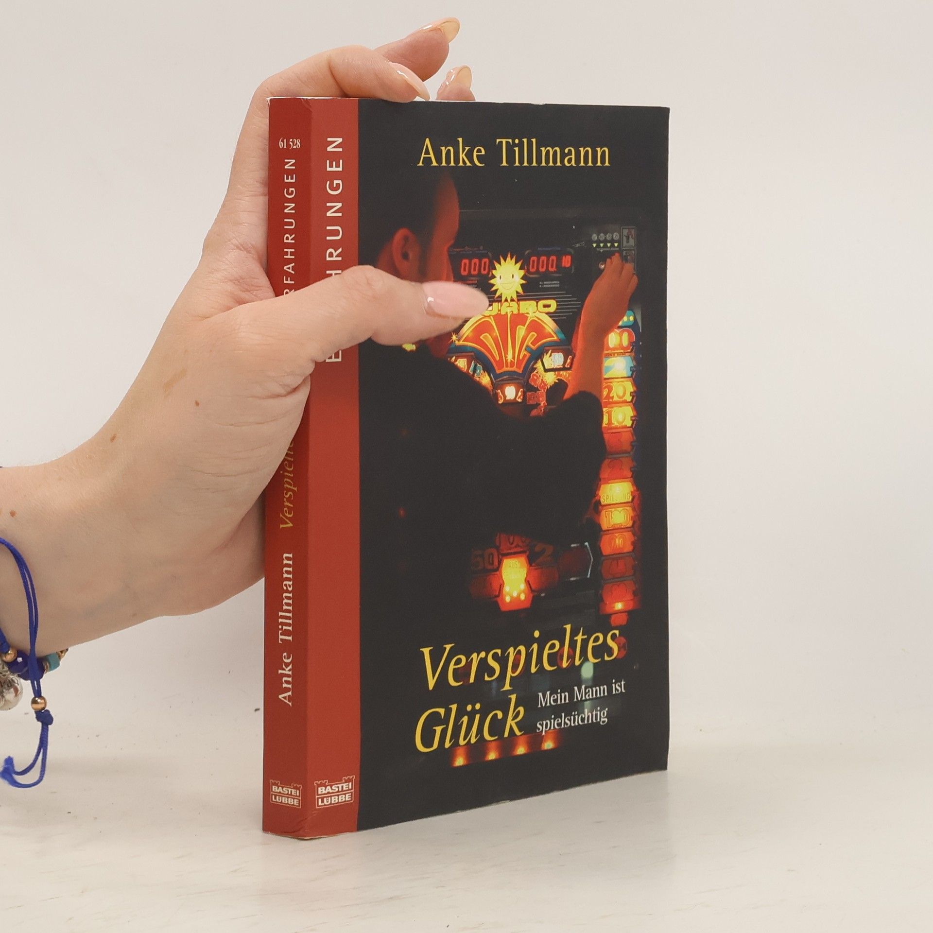 Anke Tillmann Verspieltes Glück