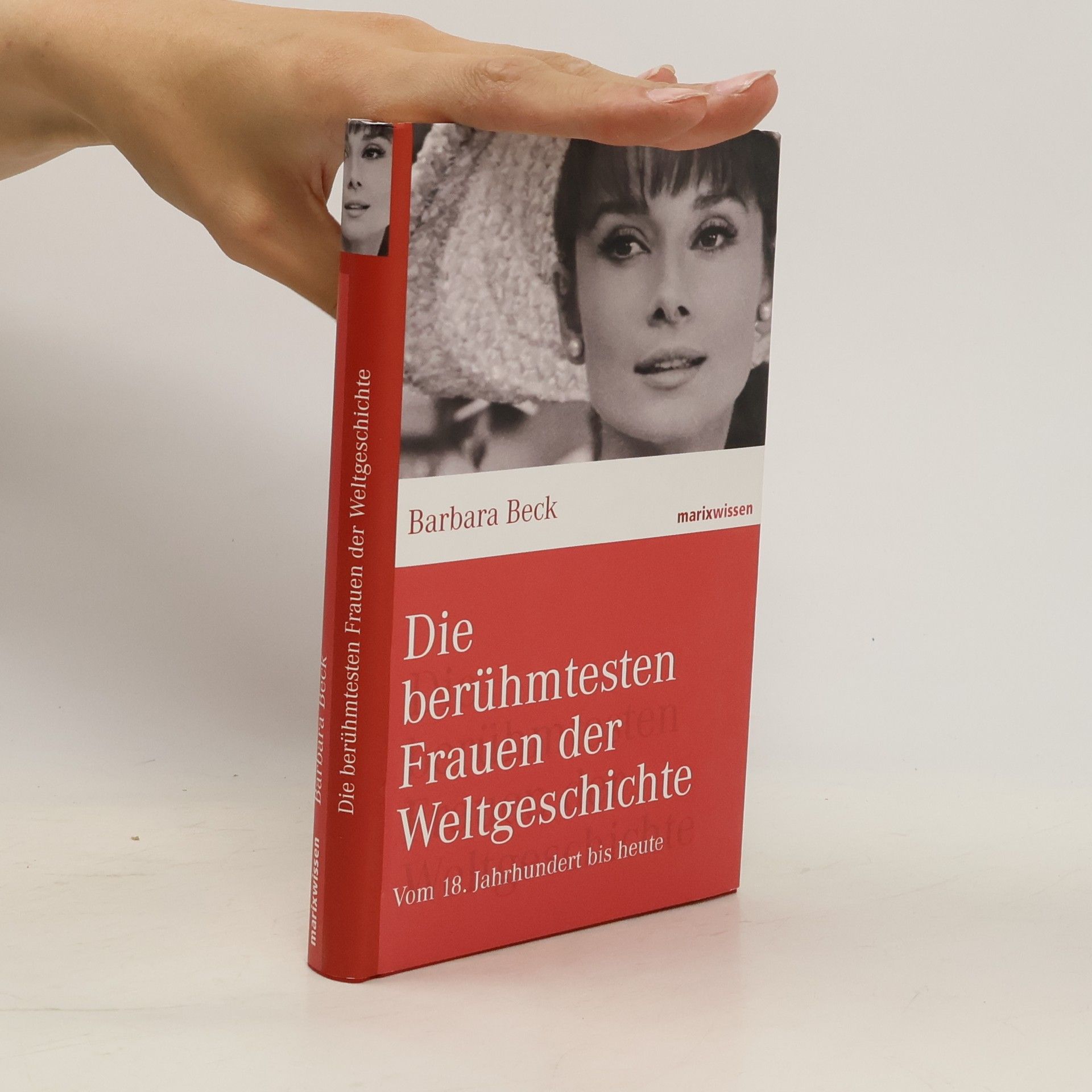 Barbara Beck Die berühmtesten Frauen der Weltgeschichte