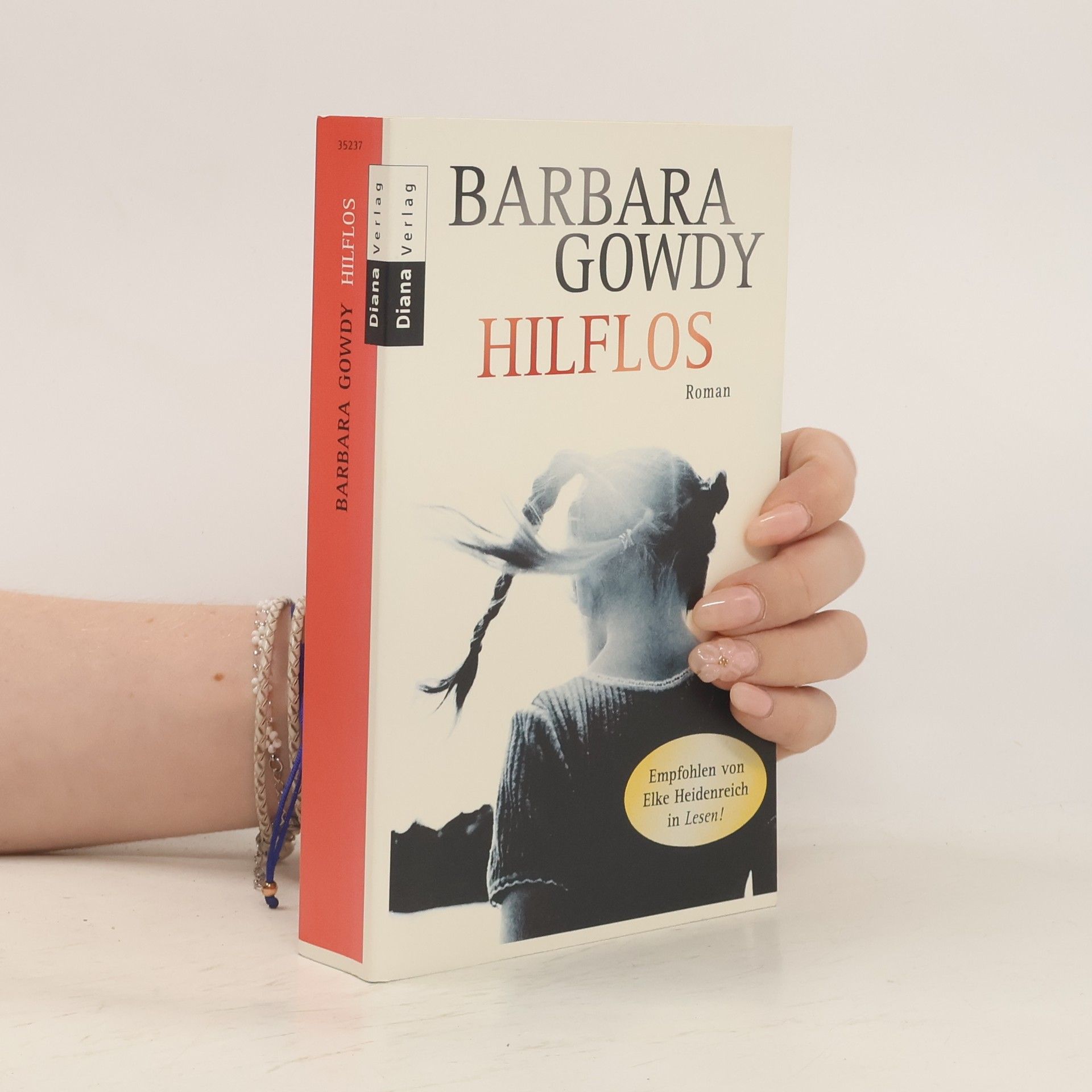 Barbara Gowdy Hilflos