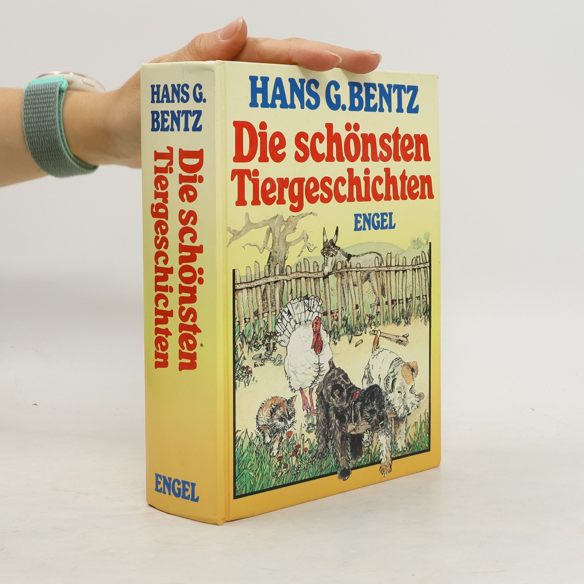 Hans G. Bentz Die schönsten Tiergeschichten