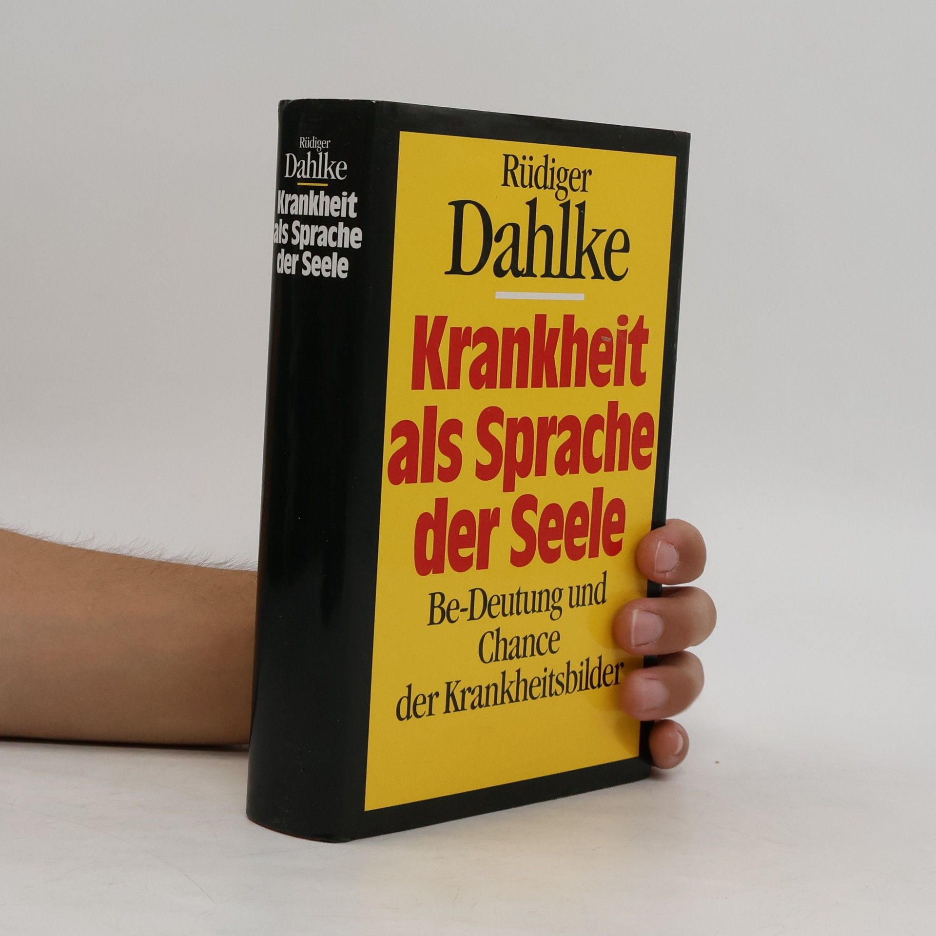 Ruediger Dahlke Krankheit als Sprache der Seele