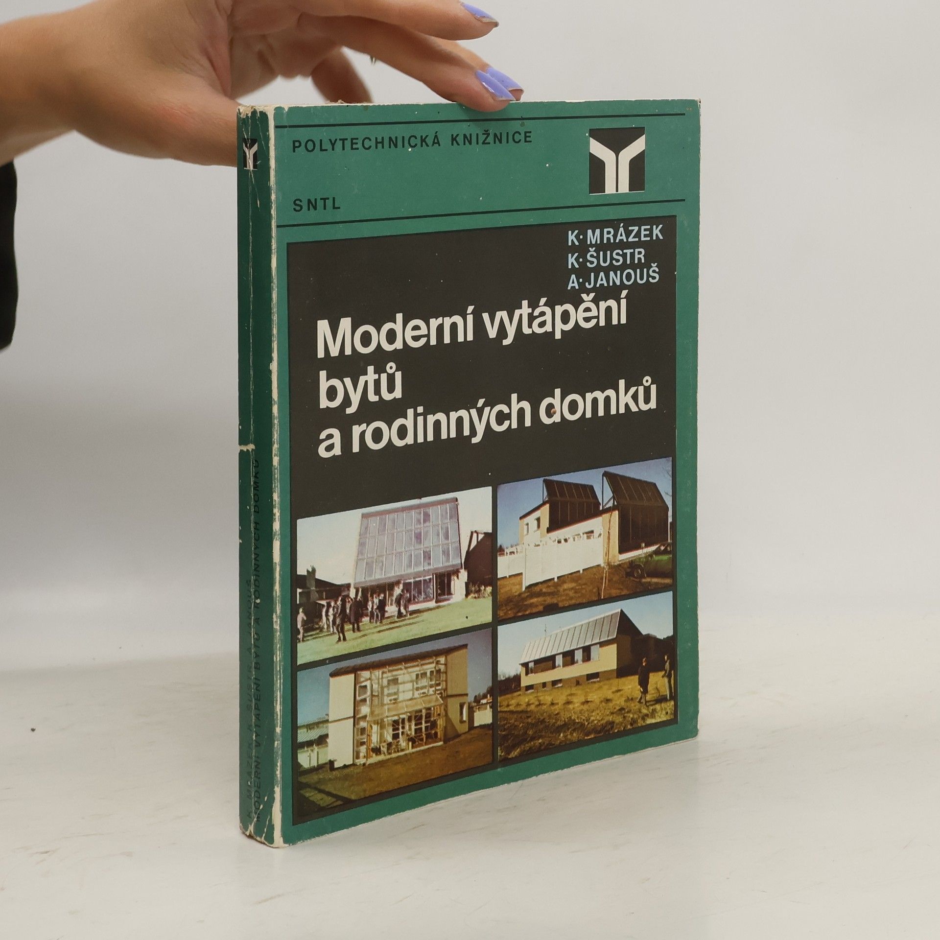 Karel Mrázek Moderní vytápění bytů a rodinných domků