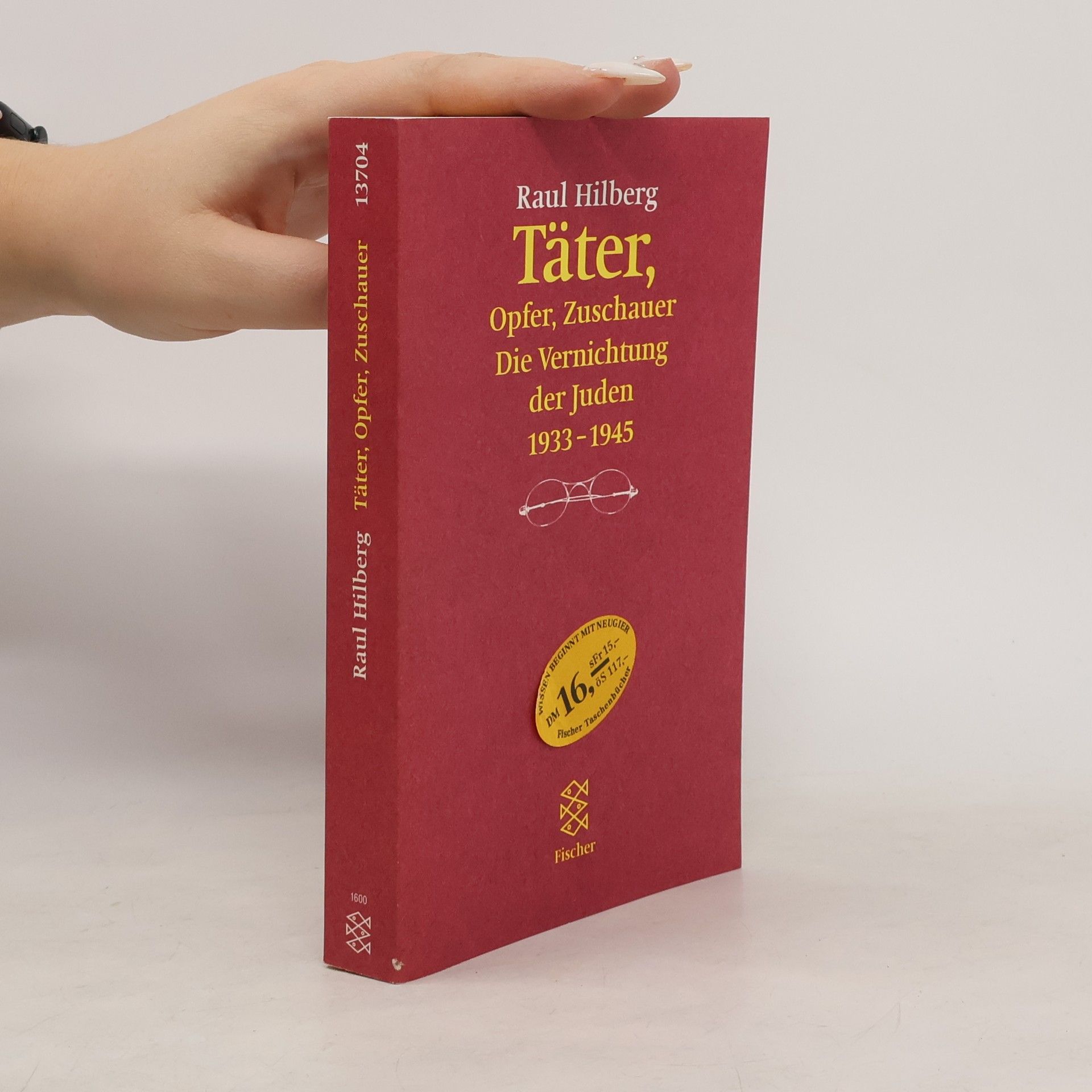 Raul Hilberg Täter, Opfer, Zuschauer