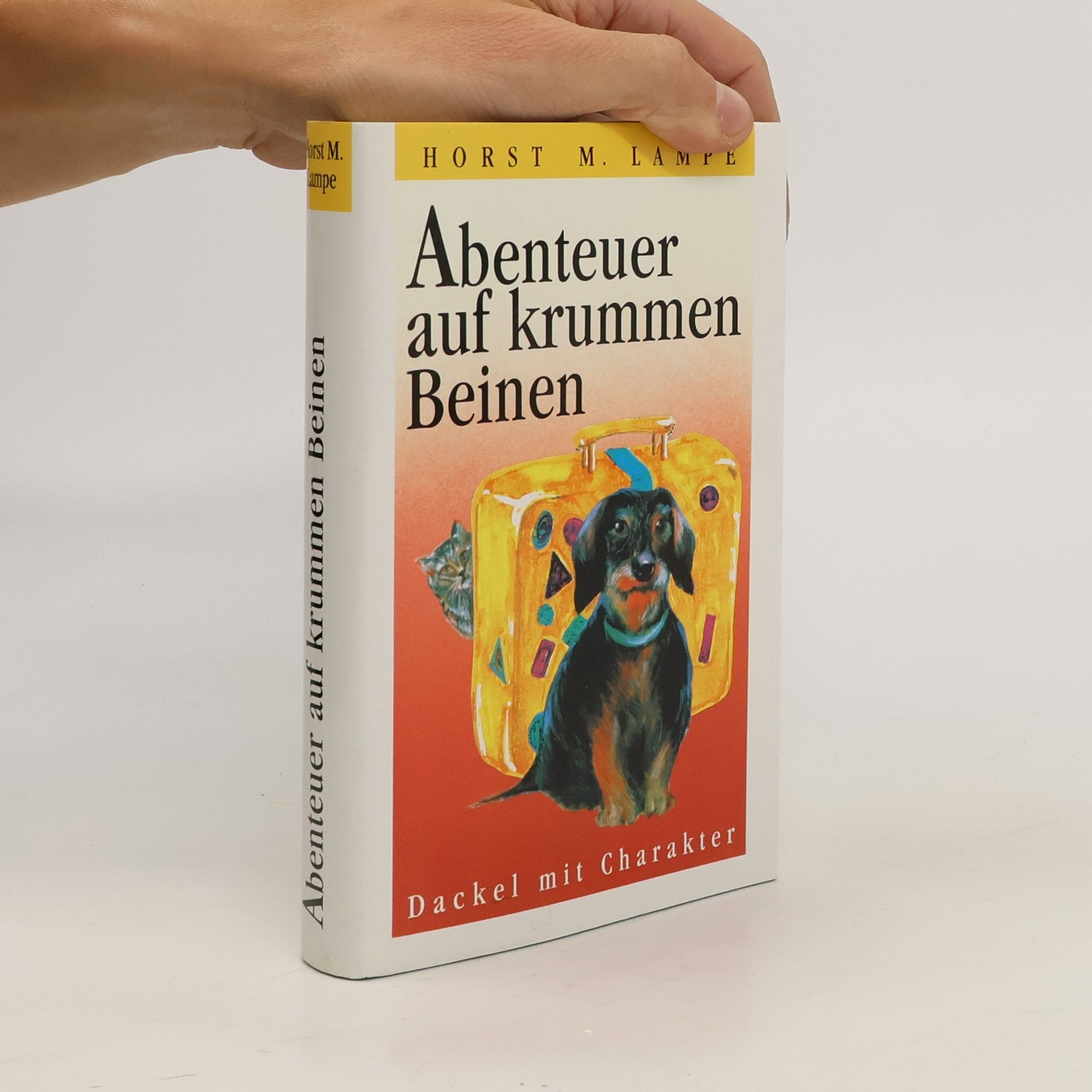 Horst M. Lampe Abenteuer auf krummen Beinen