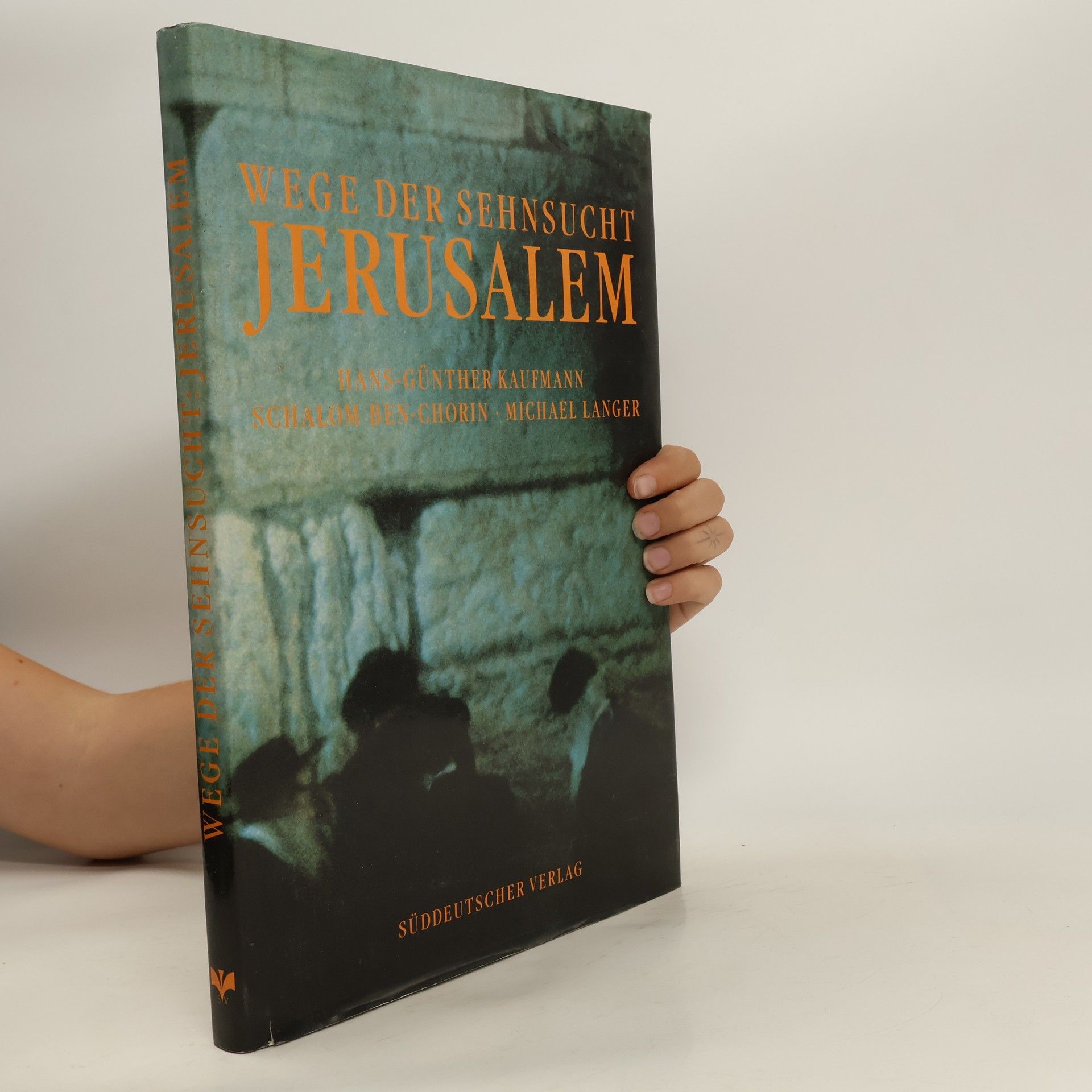Hans-Günther Kaufmann Wege der Sehnsucht, Jerusalem