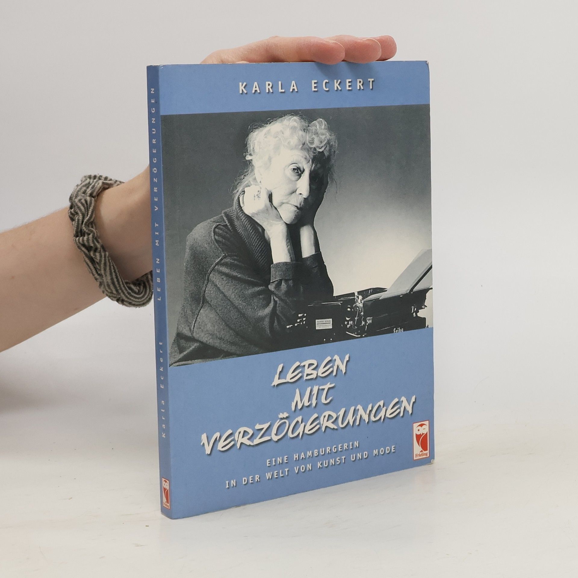 Karla Eckert Leben mit Verzögerungen