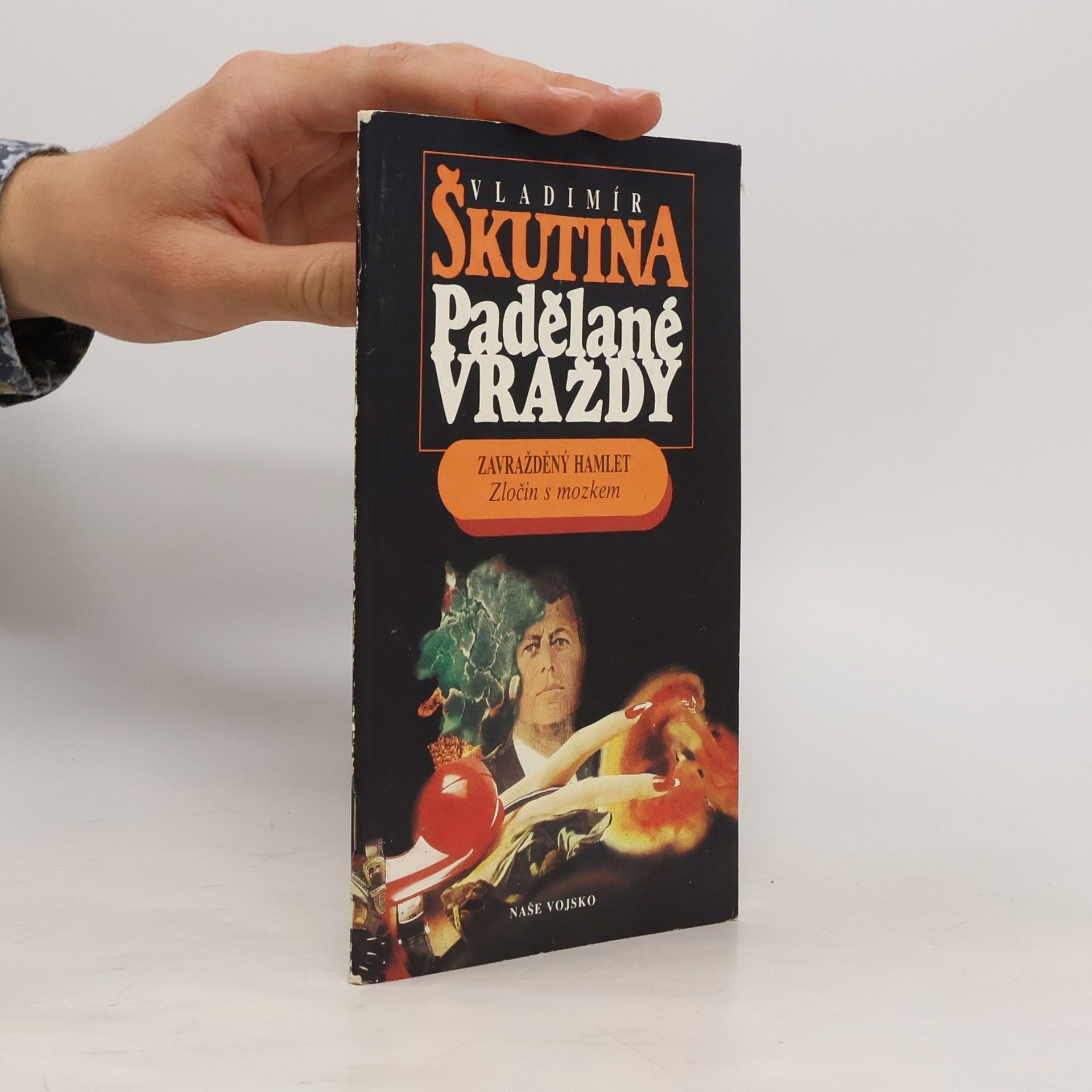 Vladimír Škutina Padělané vraždy: Zavražděný Hamlet / Zločin s mozkem