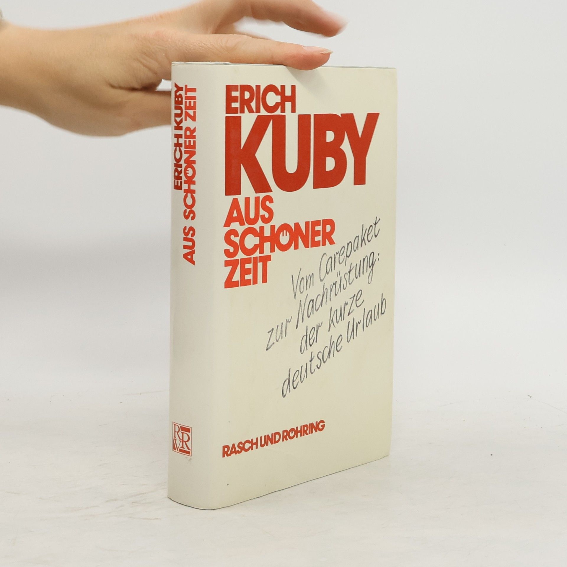 Erich Kuby Aus schöner Zeit