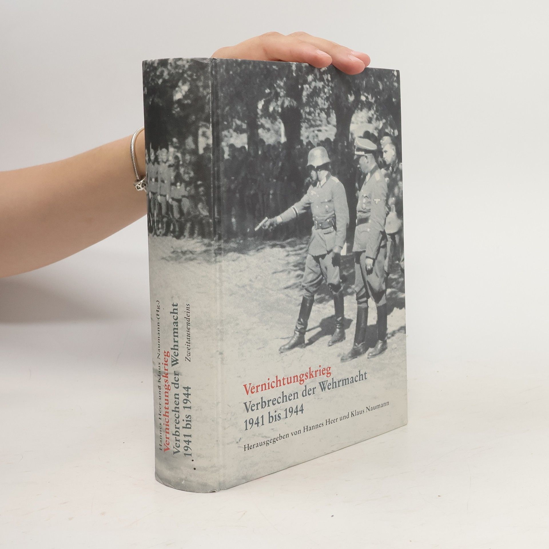 Hannes Heer Vernichtungskrieg - Verbrechen der Wehrmacht 1941-1944