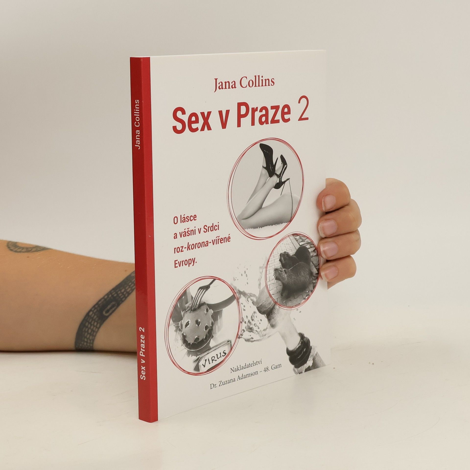 Jana Collins Sex v Praze 2: O lásce a vášni v Srdci roz-korona-vířené Evropy