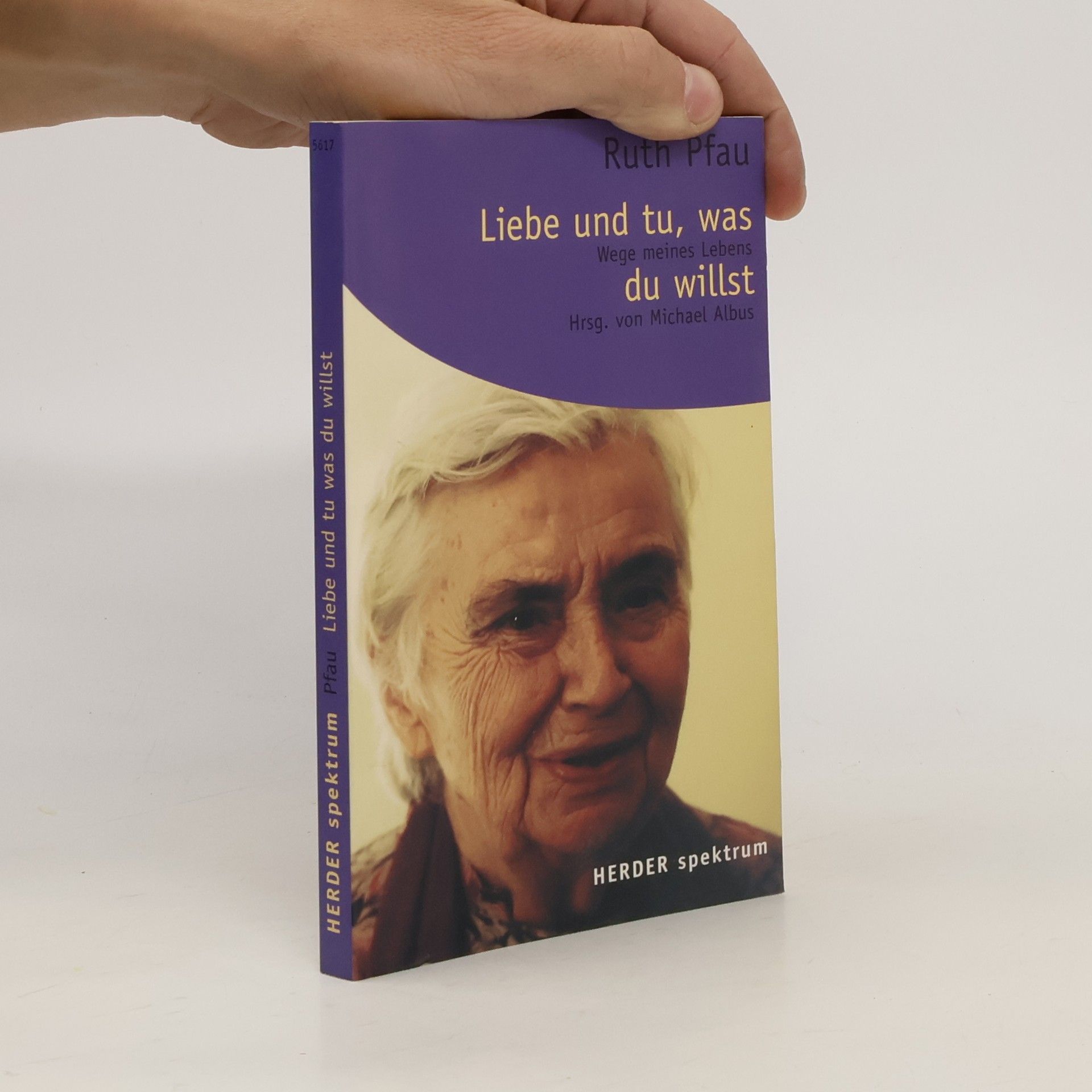 Ruth Pfau Liebe und tu, was du willst