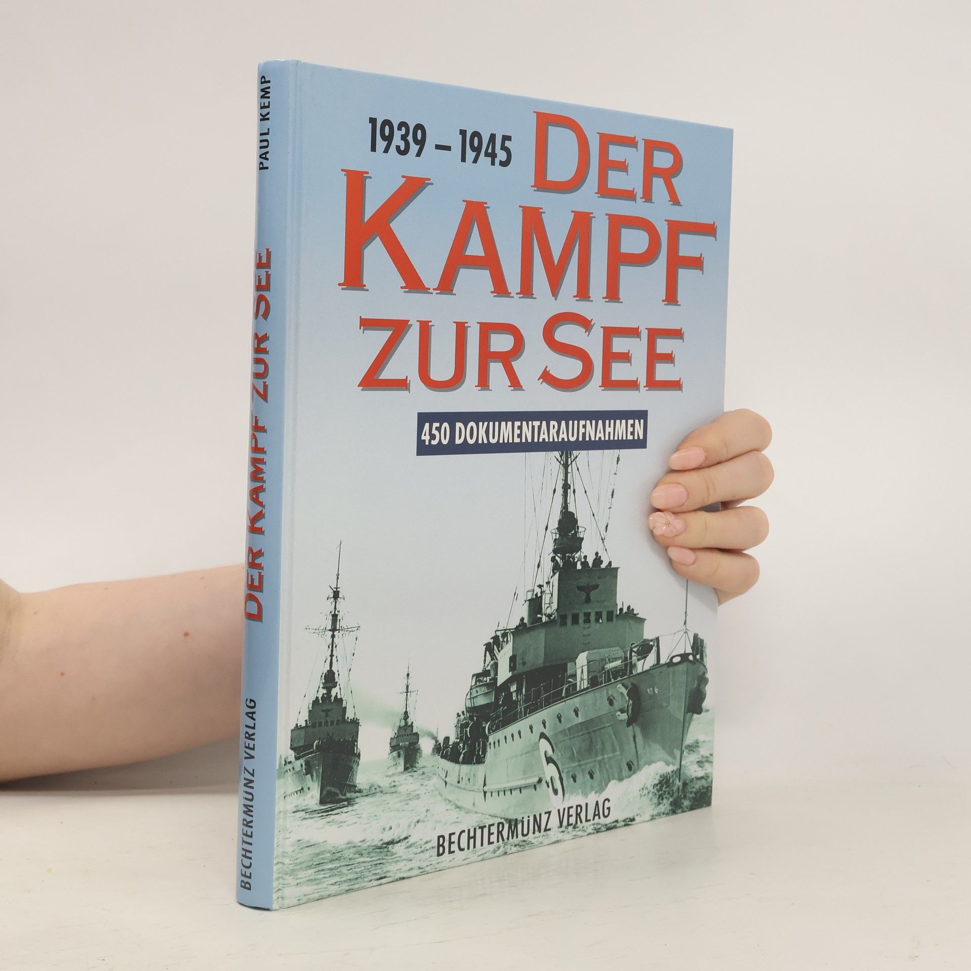Paul Kemprecos Der Kampf zur See 1939 - 1945
