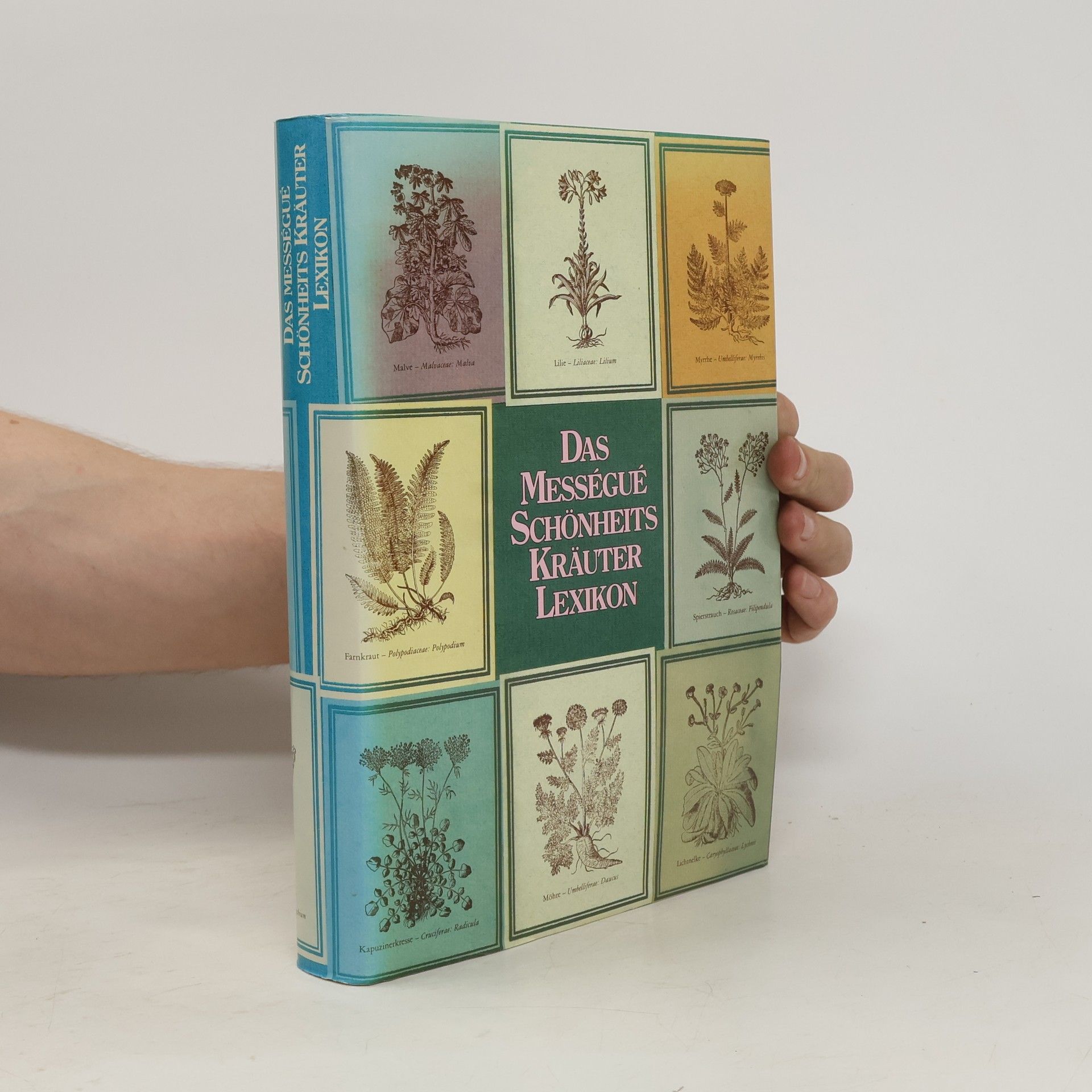 Autorenkollektiv Das Mességué Schönheits Kräuter Lexikon