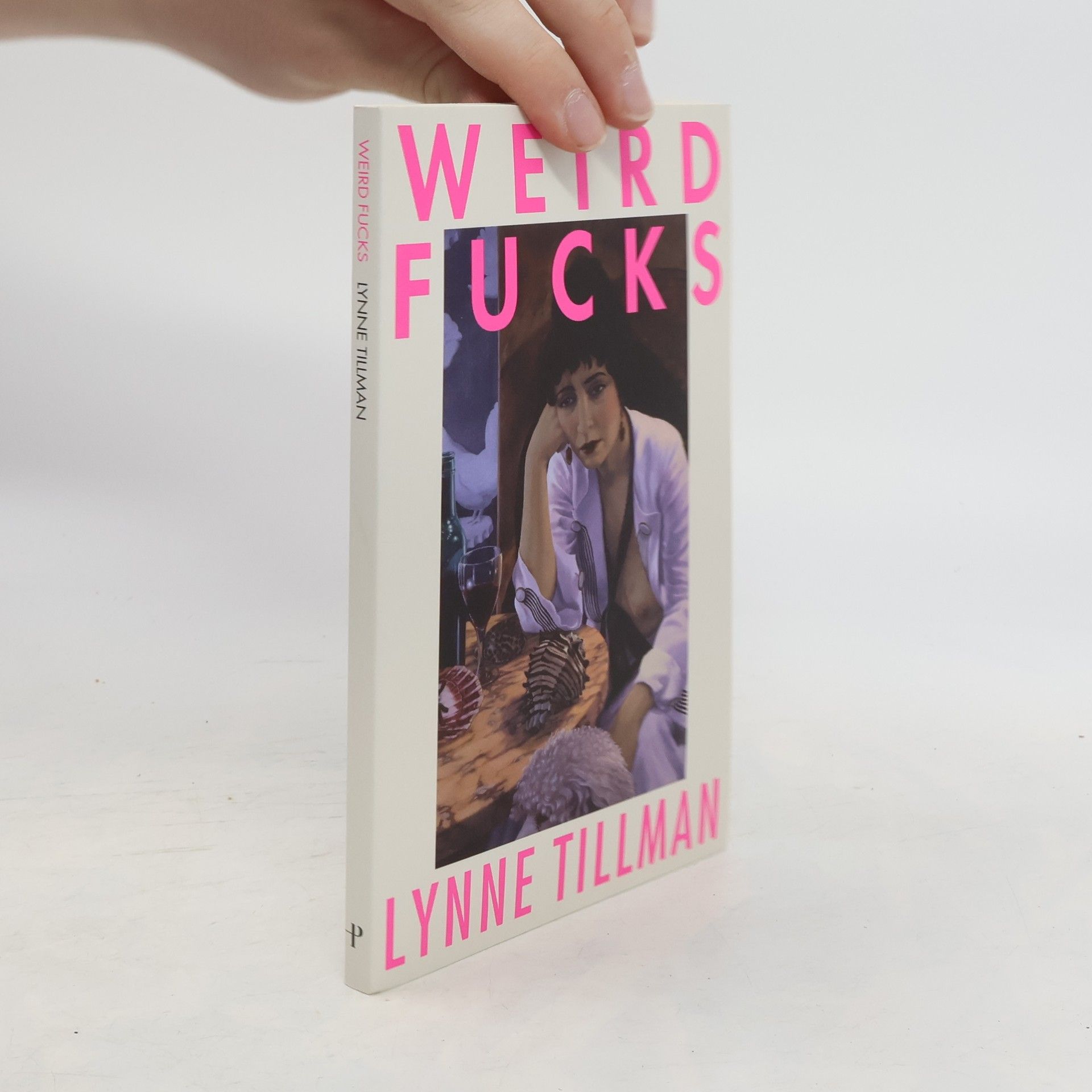 Lynne Tillman Weird Fucks
