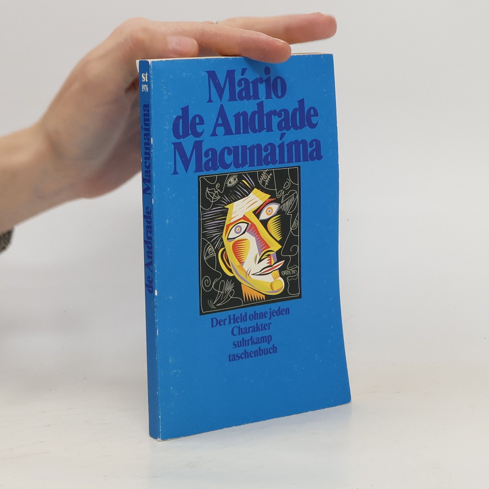Mário de Andrade Macunaima. Der Held ohne jeden Charakter.