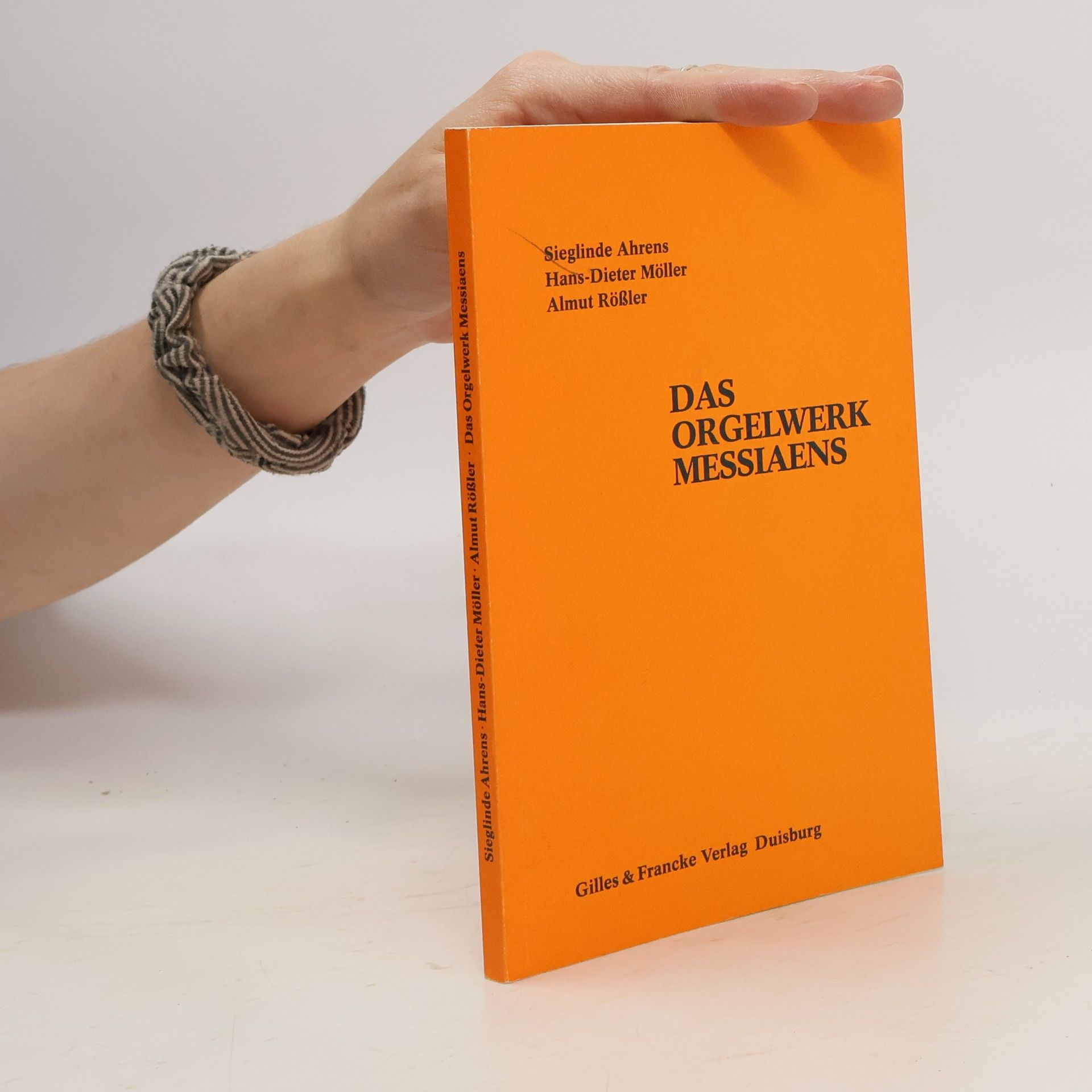 Sieglinde Ahrens Das Orgelwerk Messiaens