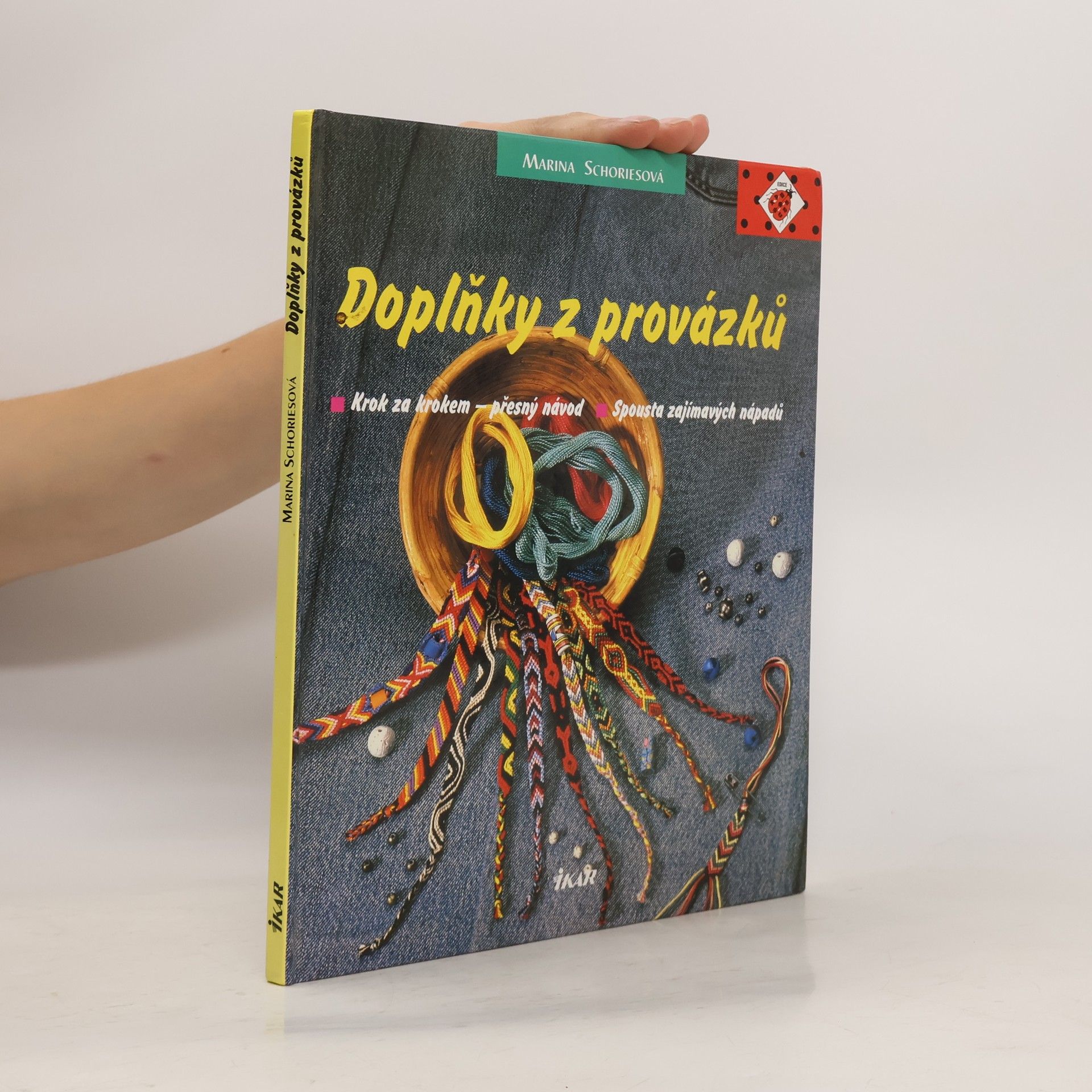Marina Schories Doplňky z provázků. Krok za krokem - přesný návod