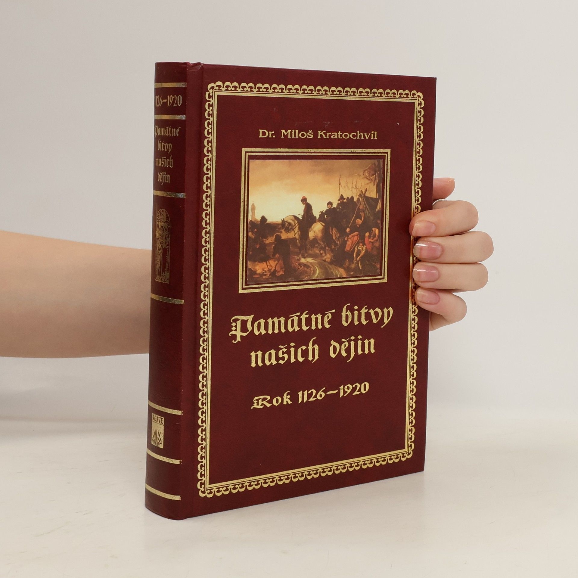 Miloš Václav Kratochvíl Památné bitvy našich dějin : rok 1126 až 1920