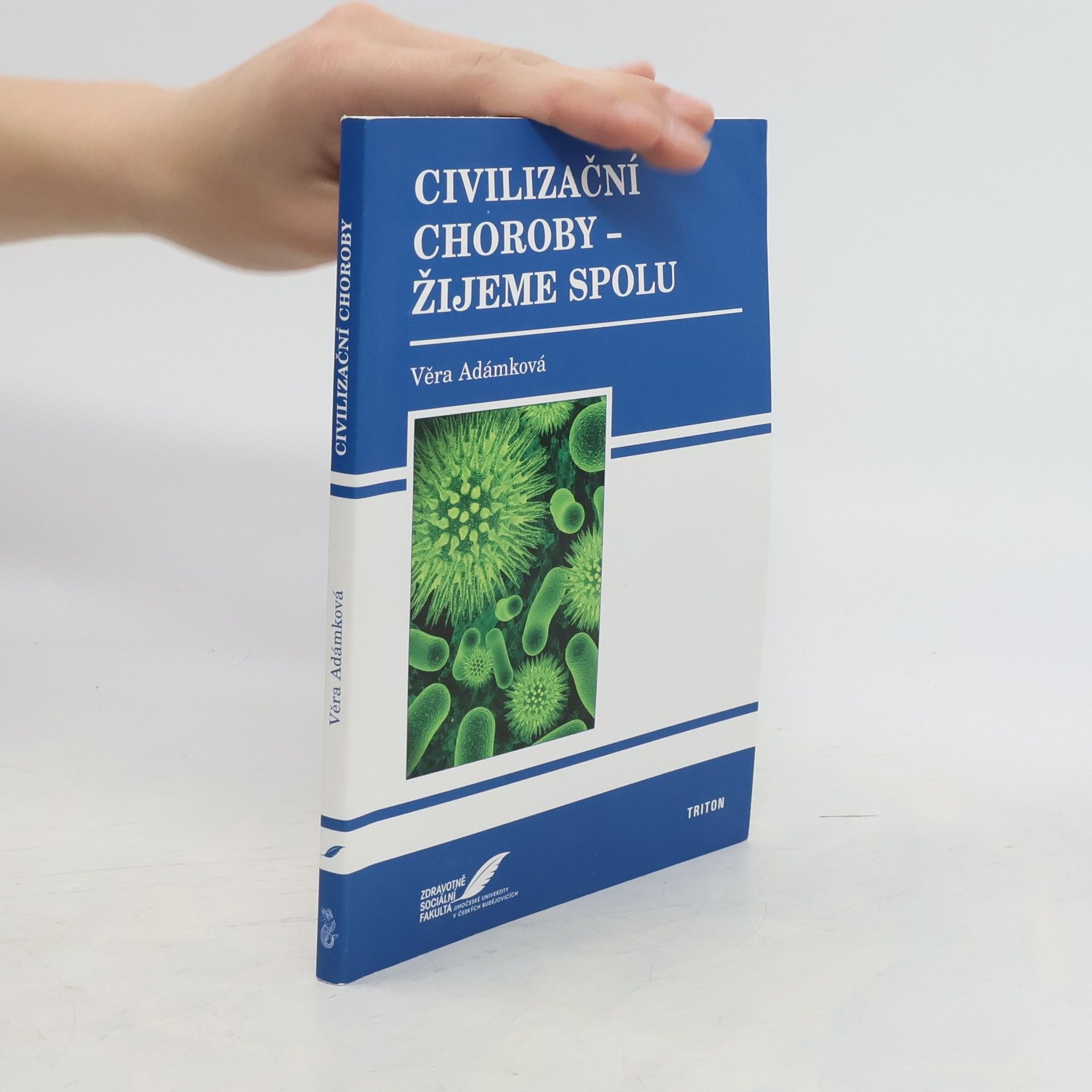 Věra Adámková Civilizační choroby - žijeme spolu